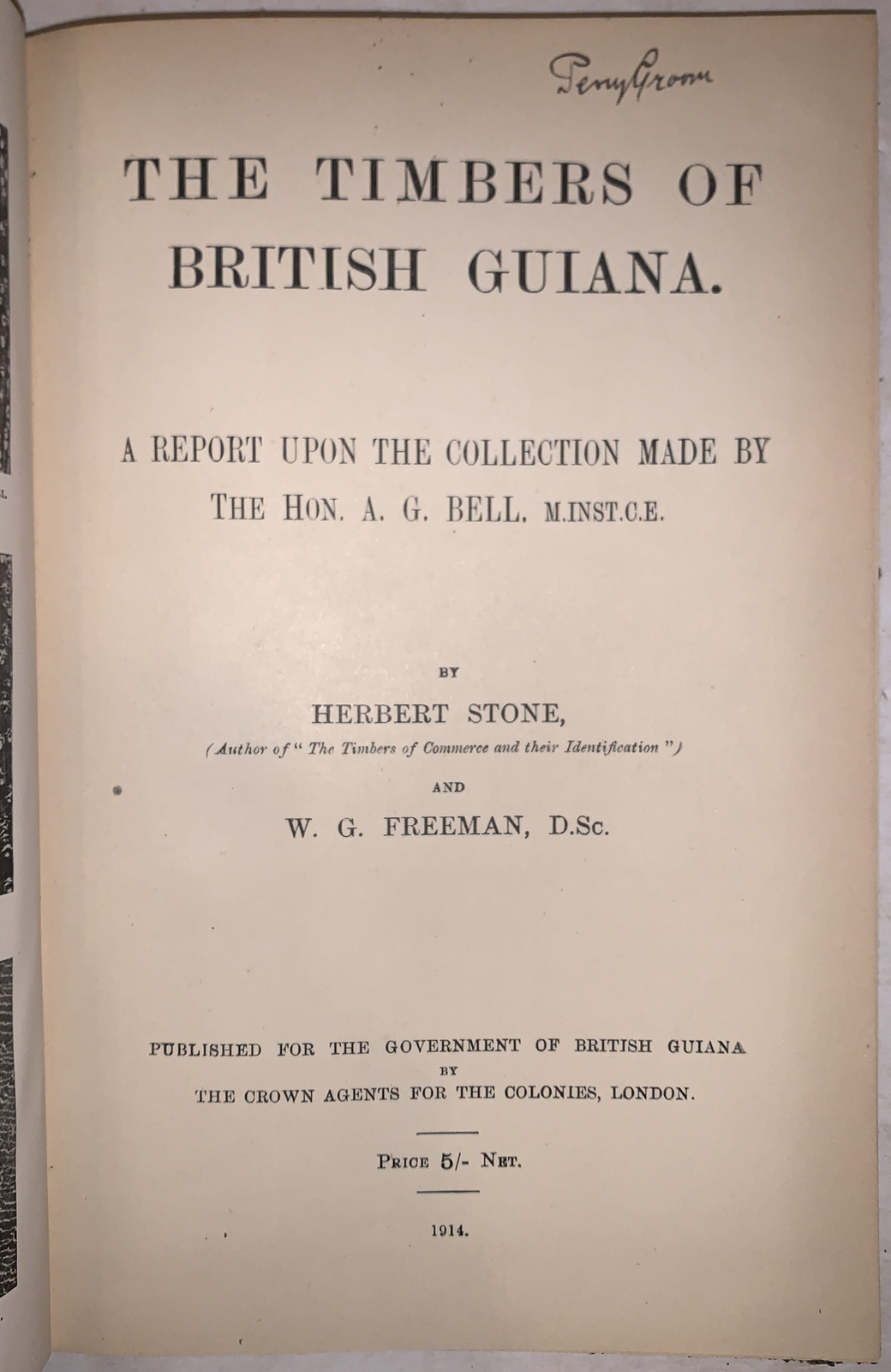 1914, 1st, THE TIMBERS OF BRITISH GUIANA, A G BELL, STONE, FREEMAN, SCARCE