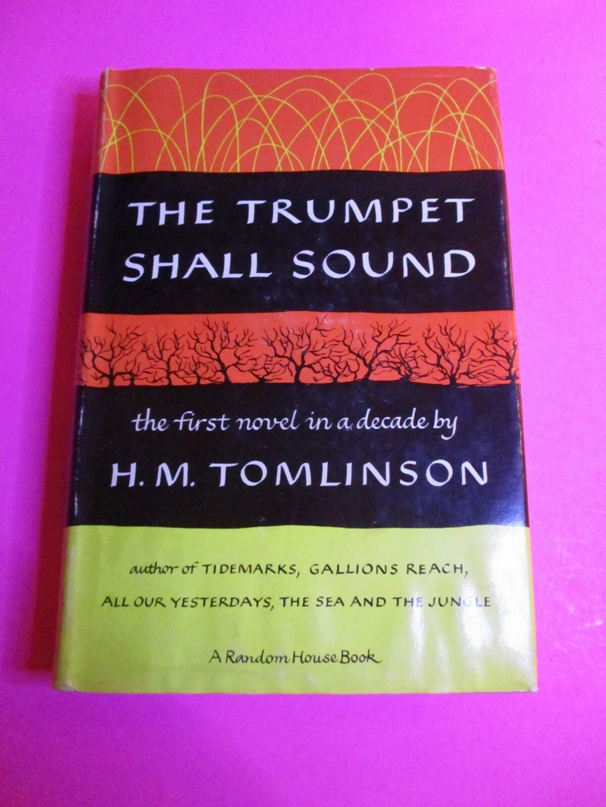H M TOMLINSON / The Trumpet Shall Sound First Edition HC DJ 1957