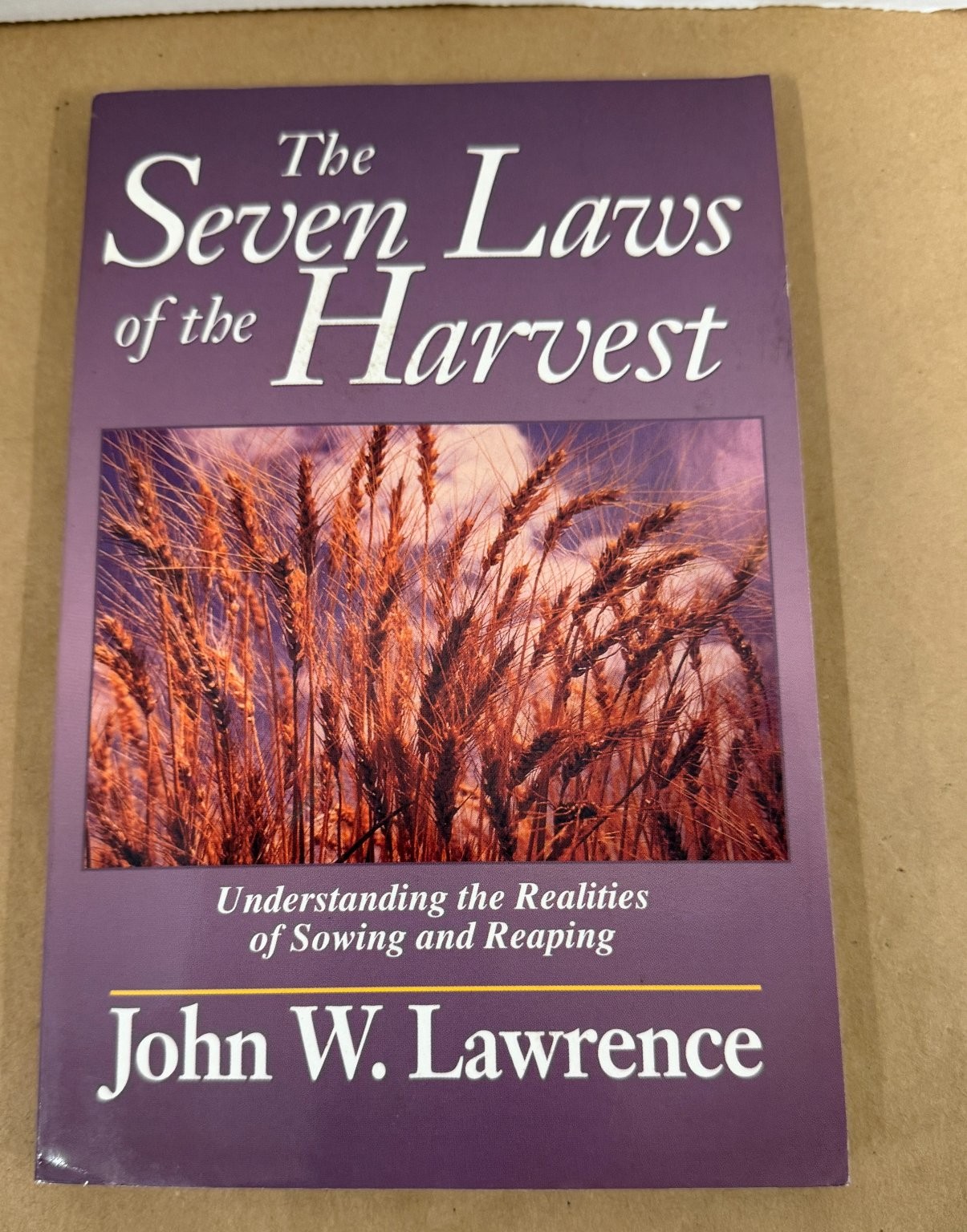 Seven Laws of the Harvest John W. Lawrence 1999 Christian Living Spiritual