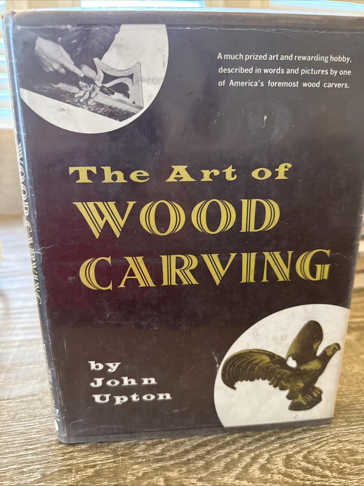 1st ED The Art of Wood Carving (1958) John Upton Vintage Guide Ex Library Mylar