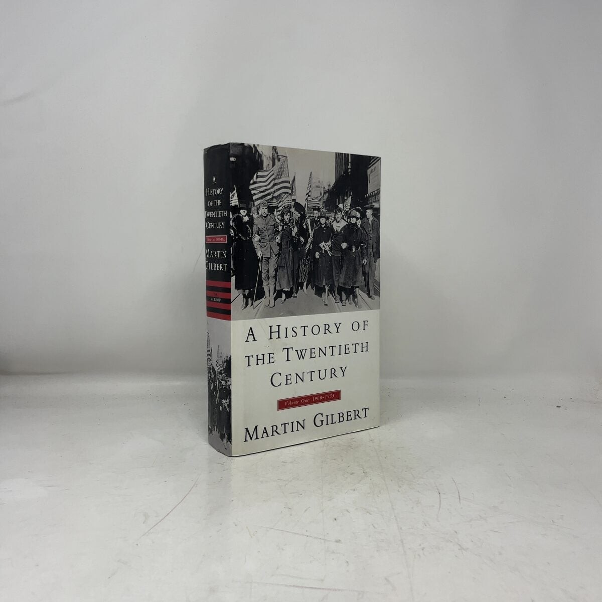 A History of the Twentieth Century 1900-1933, Vol. One by Martin Gilbert HC Firs