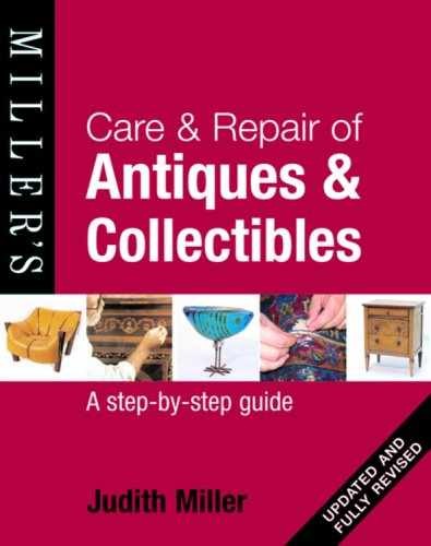 Miller’s Care & Repair of Antiques & – Hardcover, by Miller Judith – Very Good u
