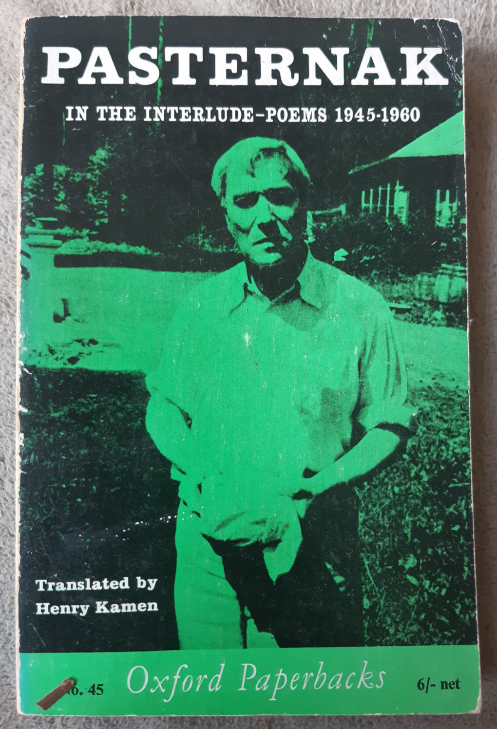 BORIS PASTERNAK IN THE INTERLUDE: POEMS 1945-1960 trans. HENRY KAMEN (1962) / xv