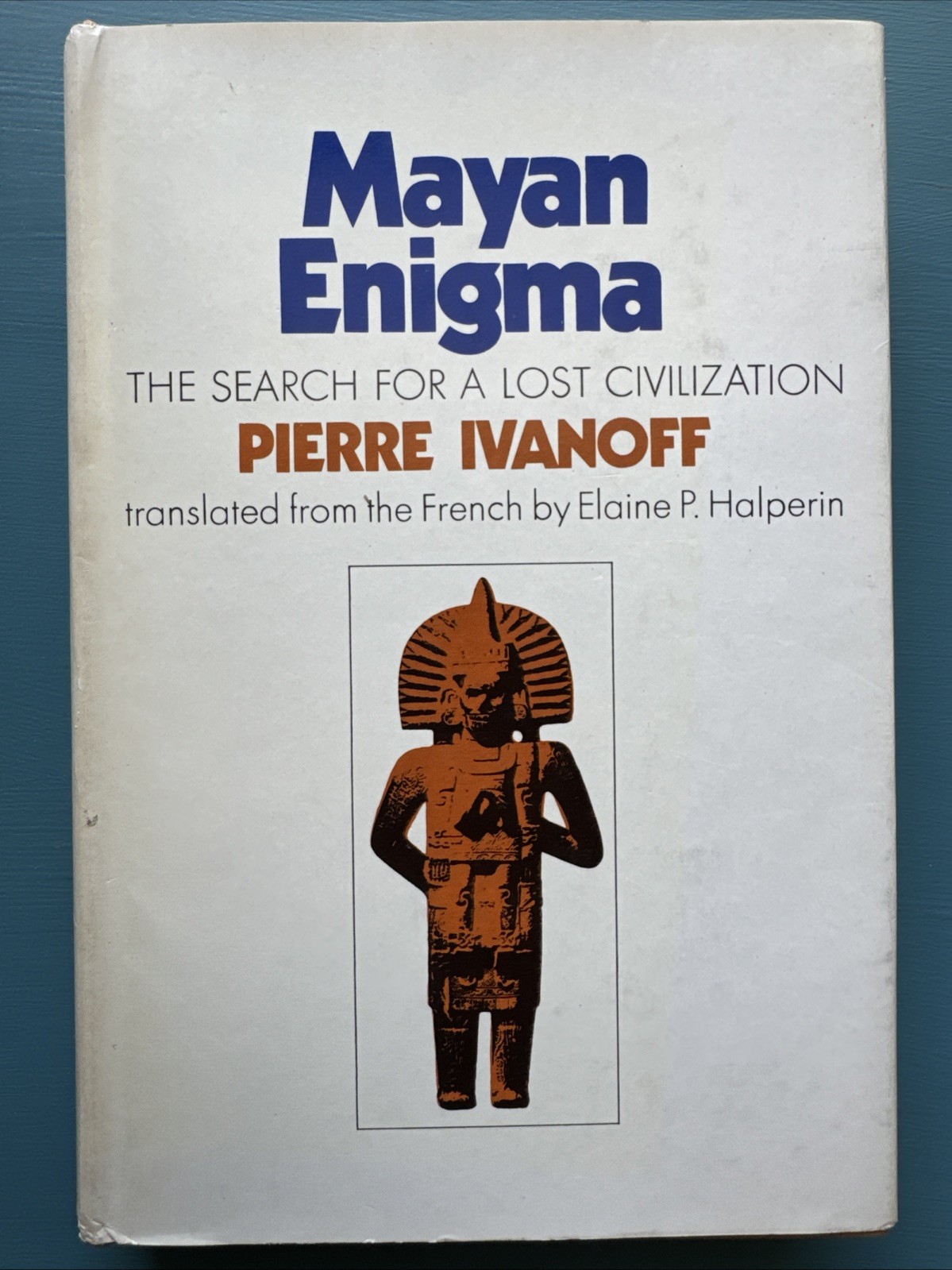 MAYAN ENIGMA : The Search For A Lost Civilization 1971 Pierre Ivanoff