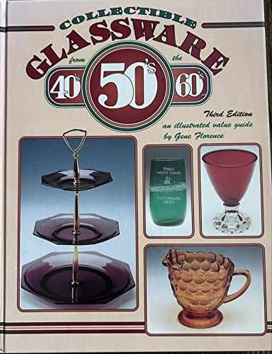 Collectible Glassware from the 40’s, – Hardcover, by Gene Florence – Very Good