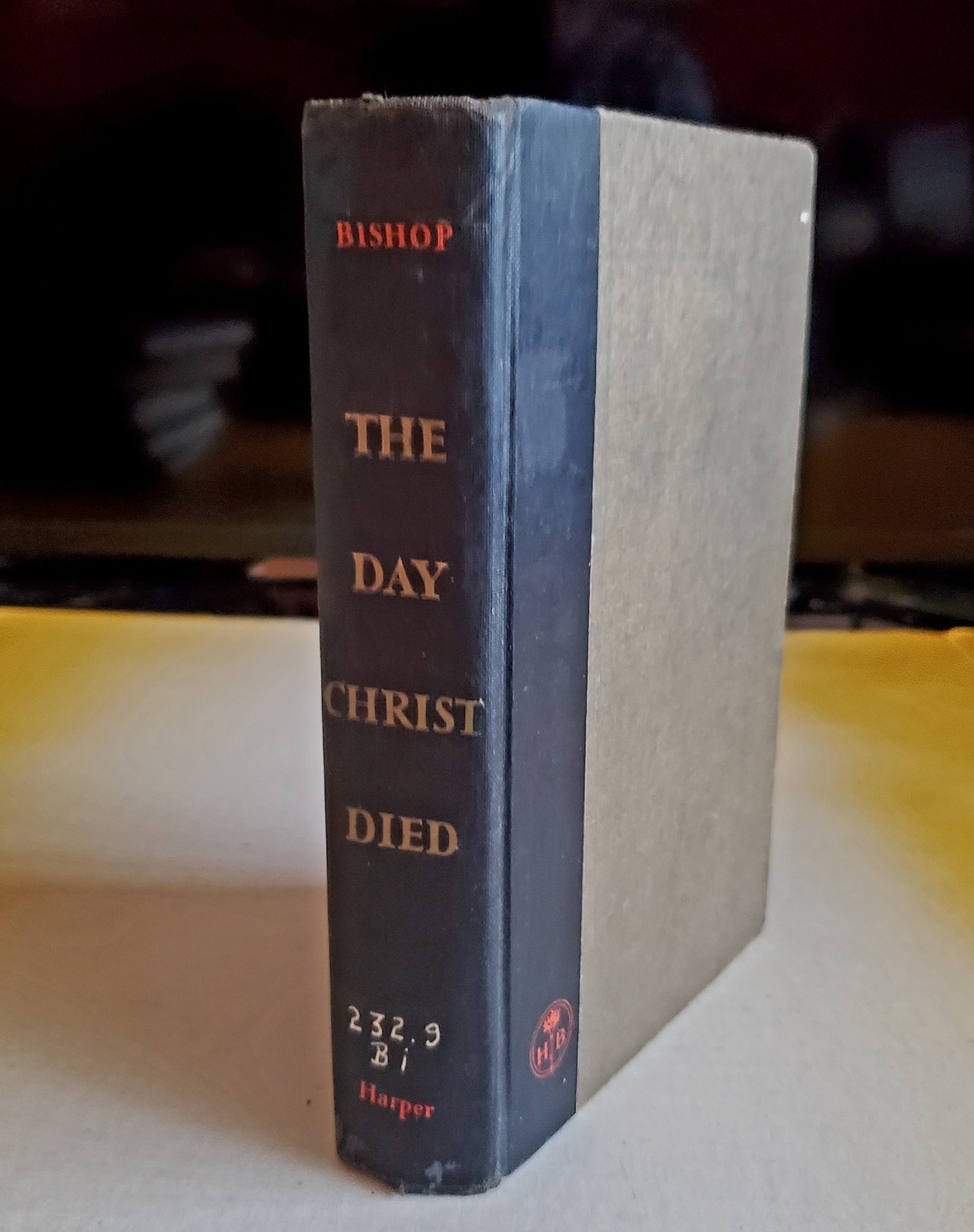 VINTAGE BOOK „THE DAY CHRIST DIED“ BY JIM BISHOP. 1957 1ST EDITION. VERY GOOD.