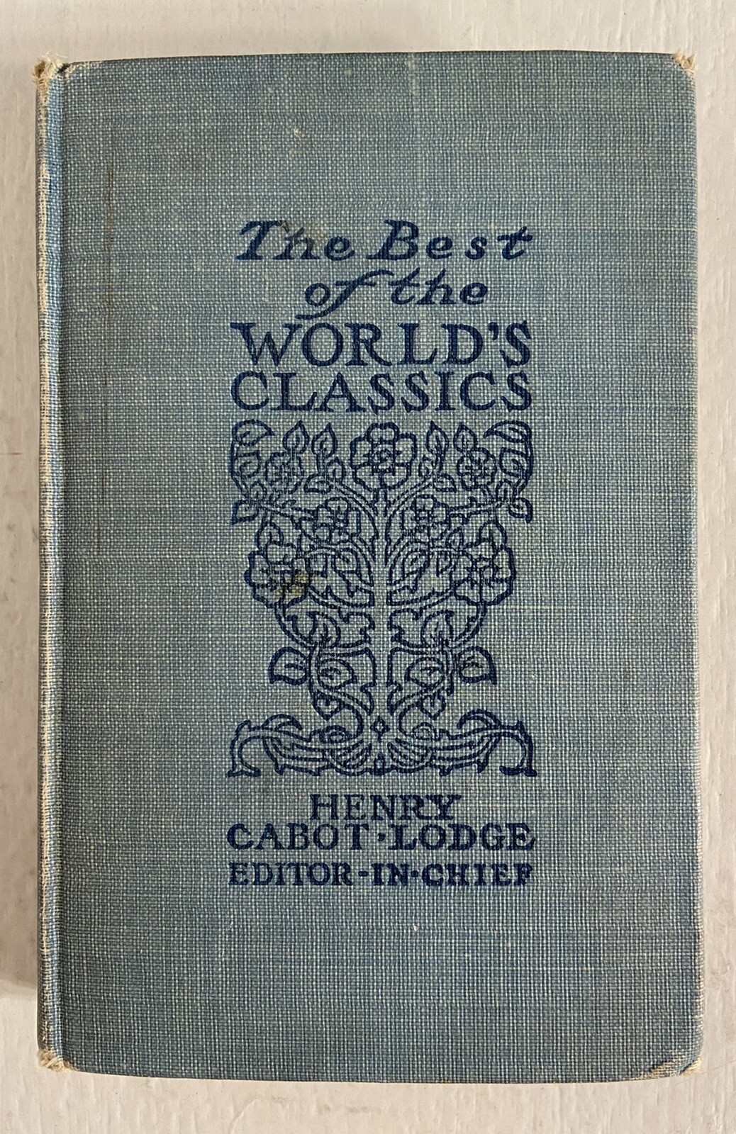 The Best of the World’s Classics~ Henry Cabot Lodge Vol X, 1909 Antique HC Book