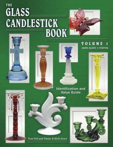 Glass Candlestick Book by Rich Stoer, Elaine Stoer and Tom Felt