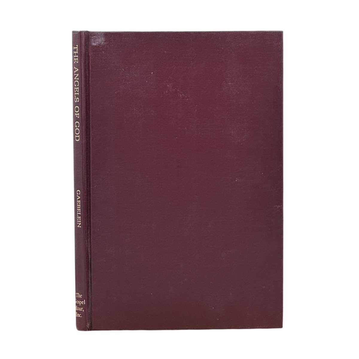 1924 A. C. GAEBELEIN. The Angels of God VINTAGE HC VG