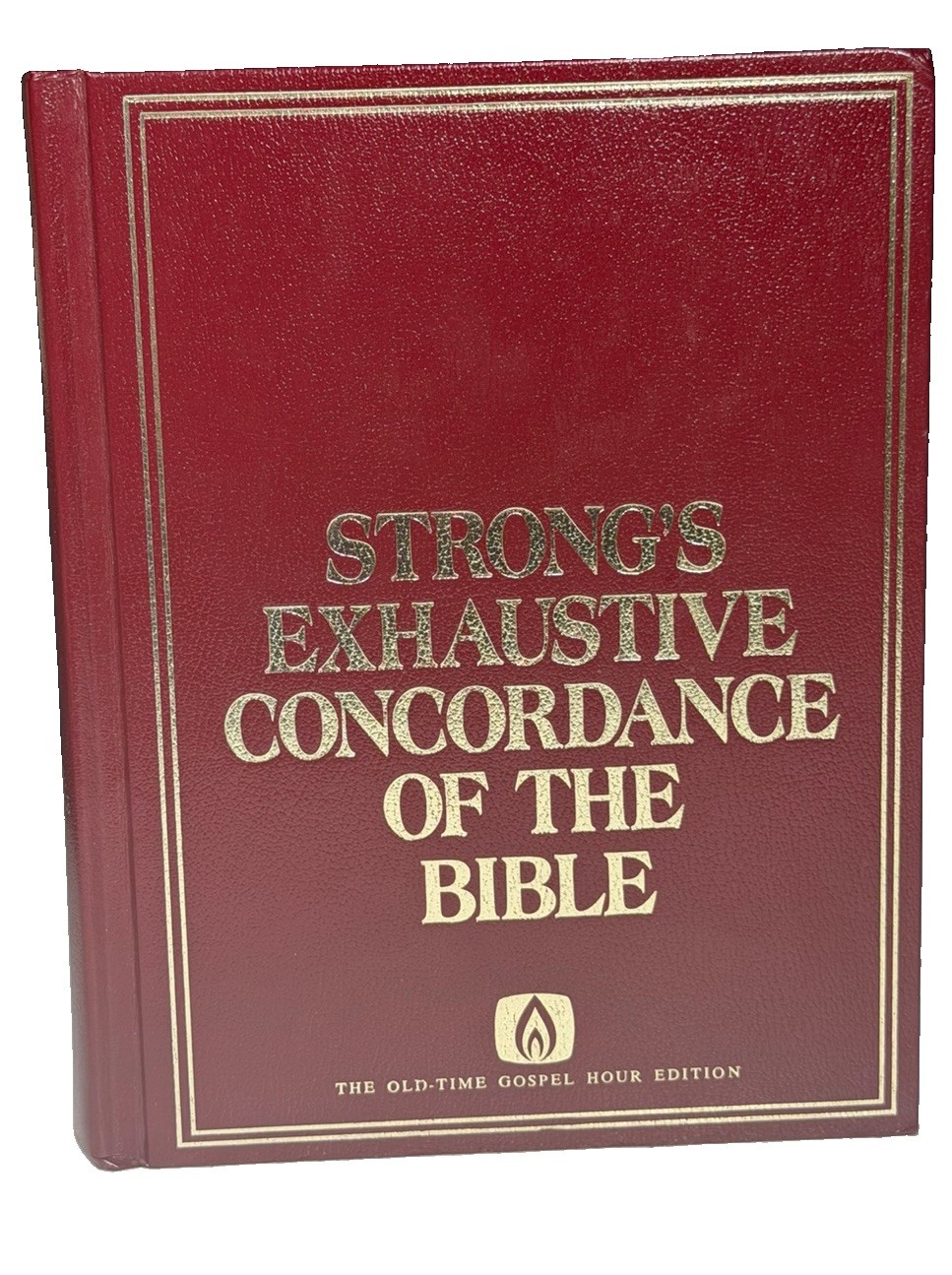 Strong’s Exhaustive Concordance Of The Bible, Old Time Gospel Hour Edition READ