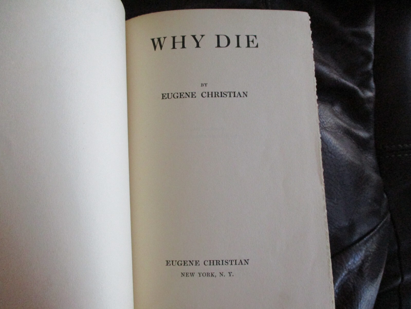 Why Die – Eugene Christian – Naturopath 1928 1st Edition Scarce Autograph M9