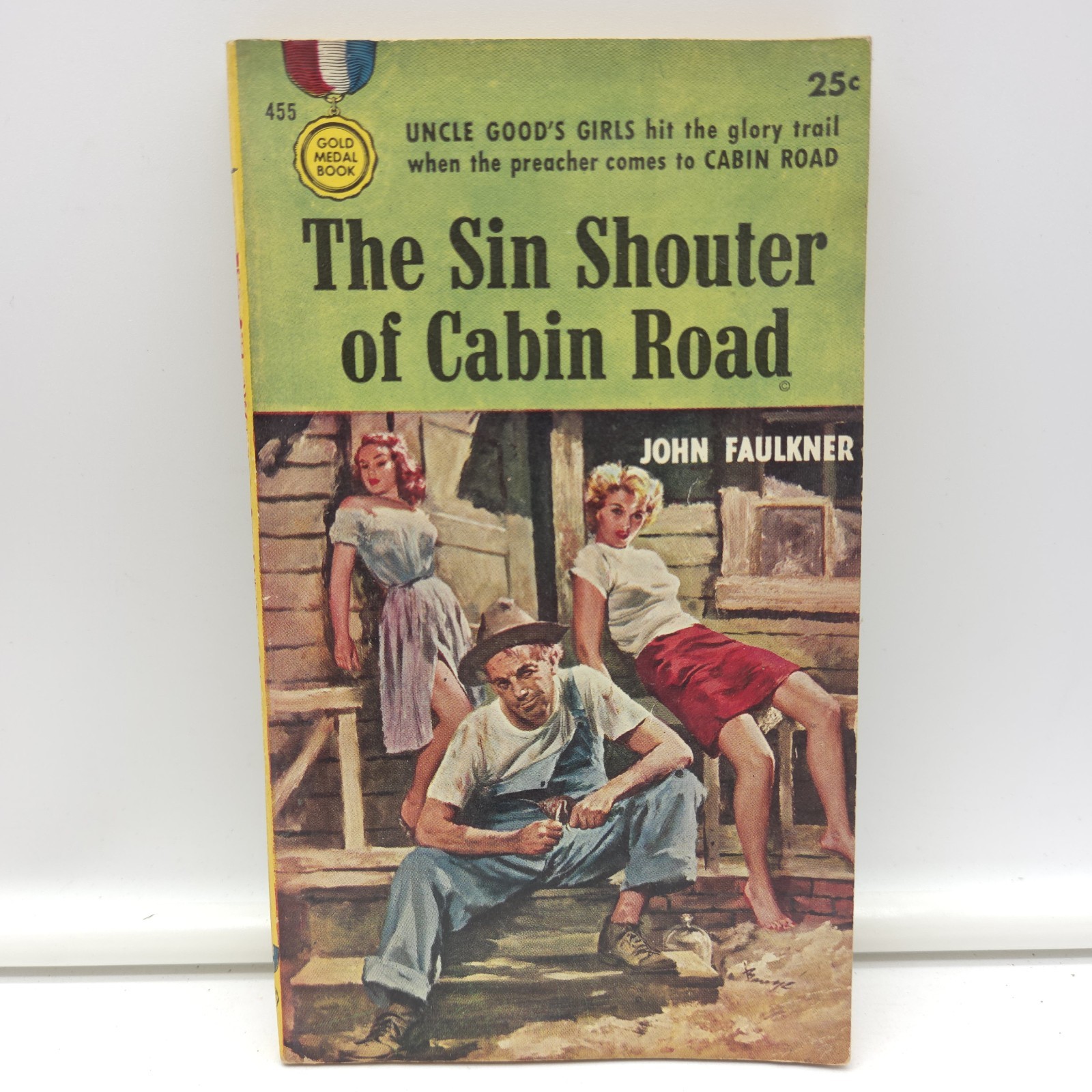 1955 The Sin Shouter of Cabin Road John Faulkner Gold Medal Paperback