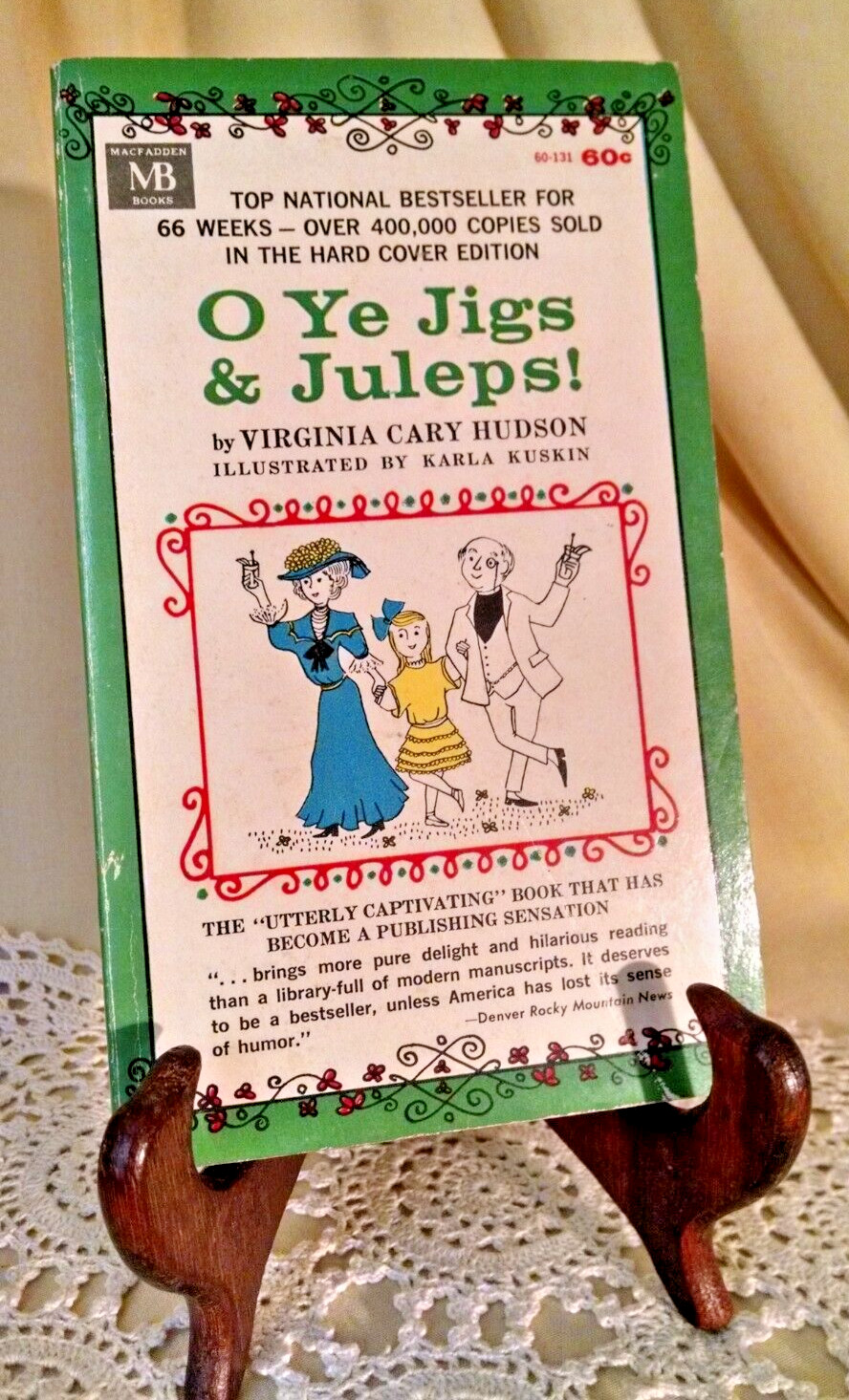 O YE JIGS & JULEPS VIRGINIA CARY HUDSON MACFADDEN BARTELL 1964 ILL KARLA KUSKIN.
