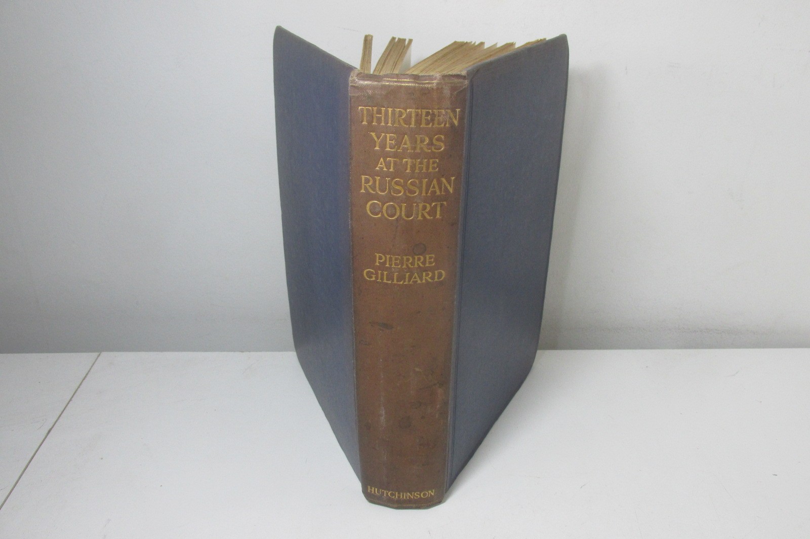 Thirteen Years at the Russian Court by Pierre Gilliard, 1921, Very Scarce.