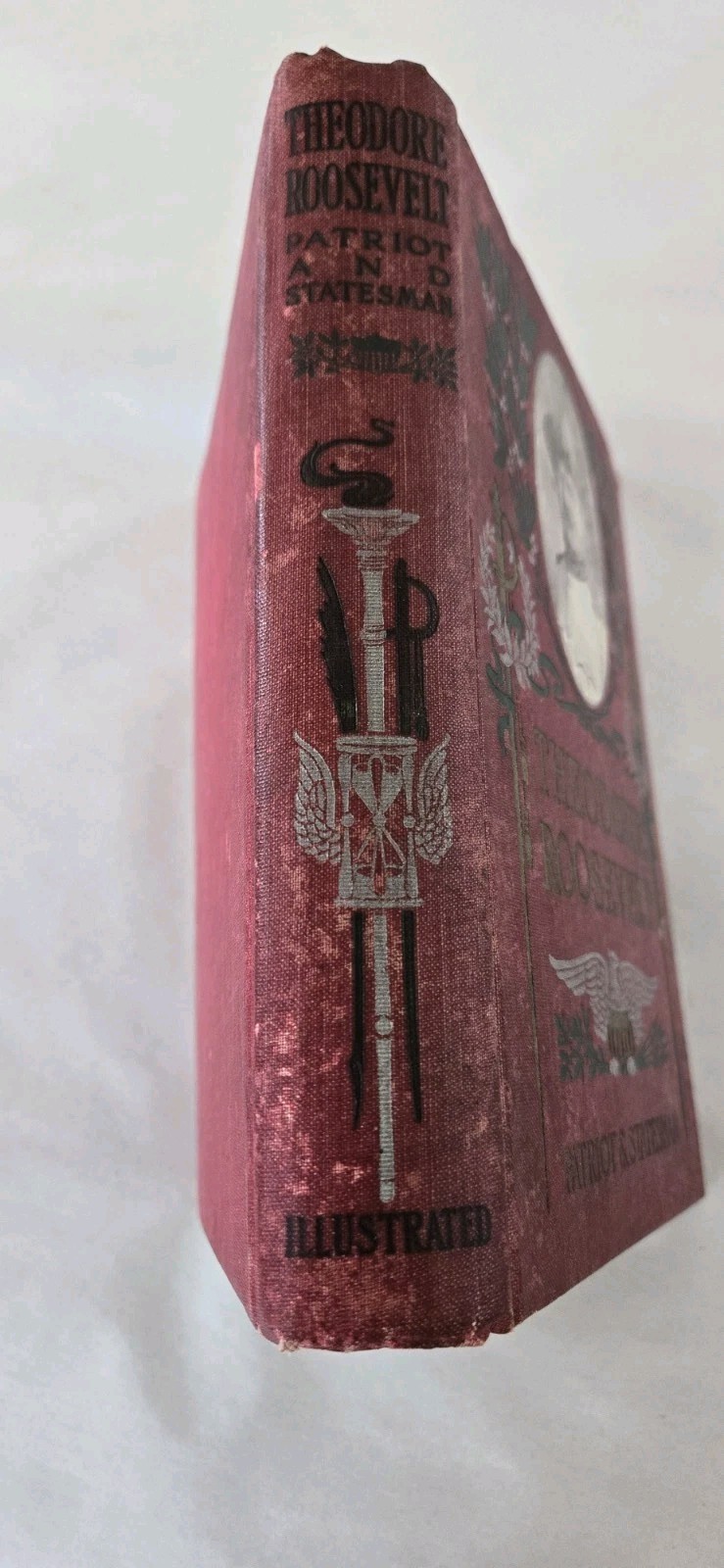 Antique Theodore Roosevelt Patriot And Statesman Robert Meyers 1901 HC