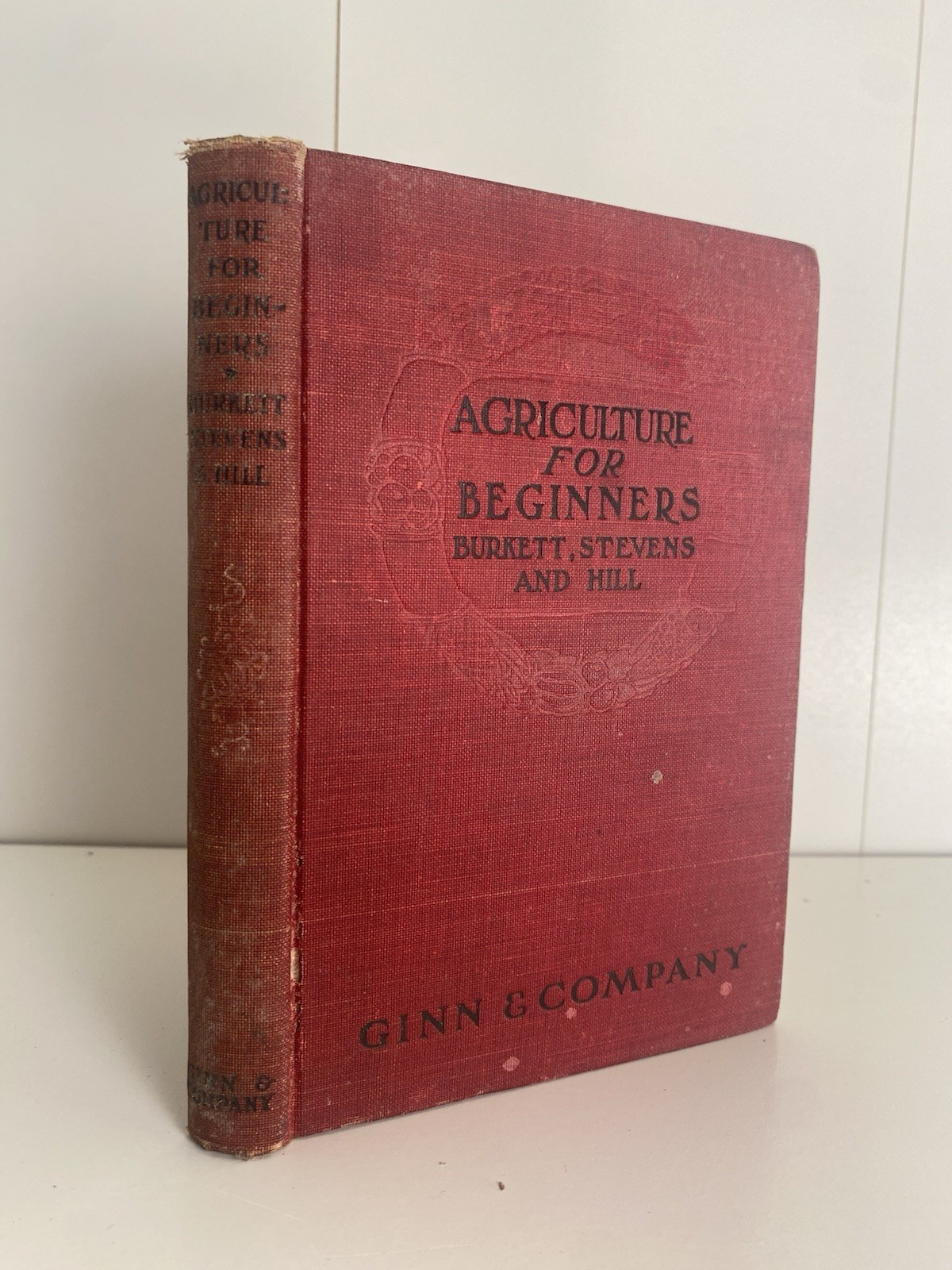 1903 Agriculture for Beginners Burkett Stevens & Hill Antique Hardback Ginn & Co