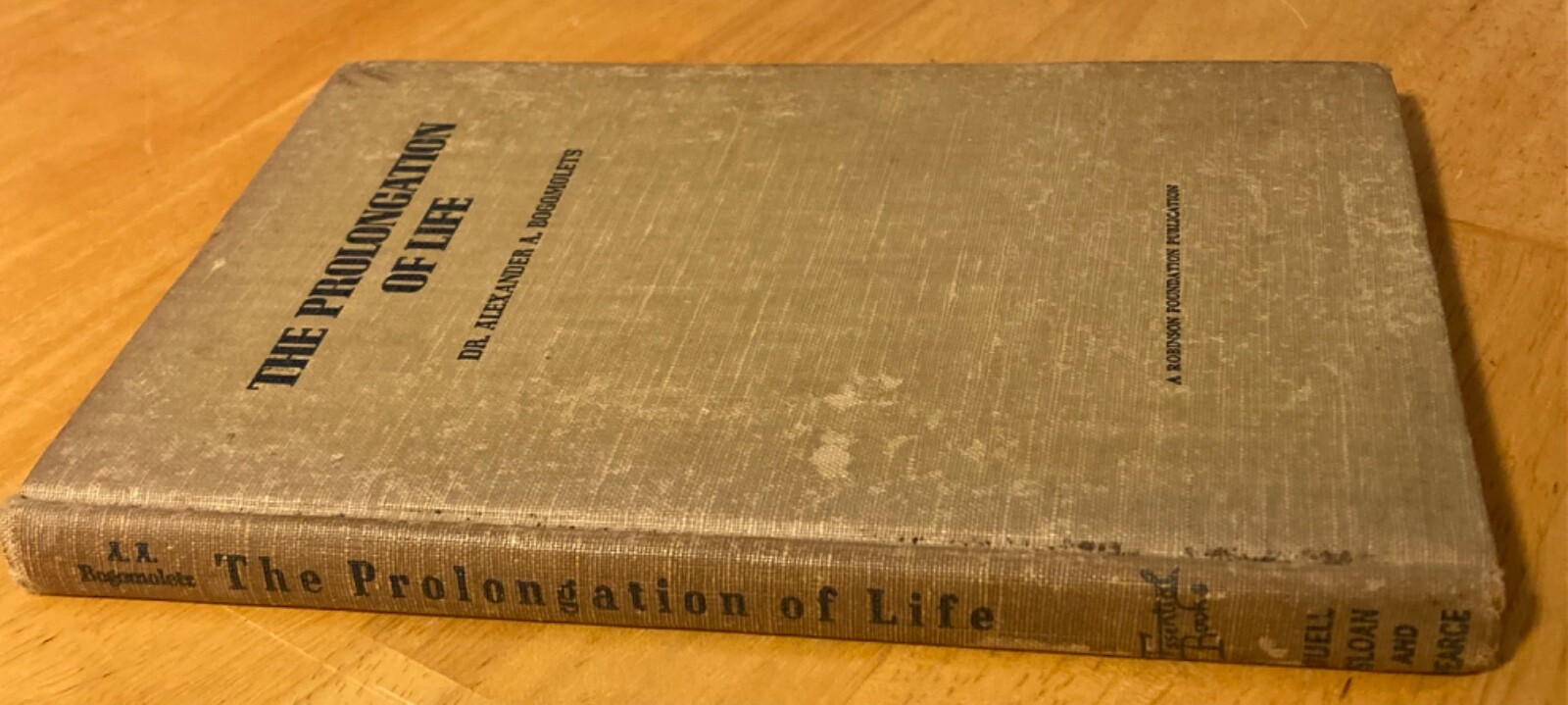 1946 The Prolongation of Life by Dr. Alexander A Bogomolets – Rare!