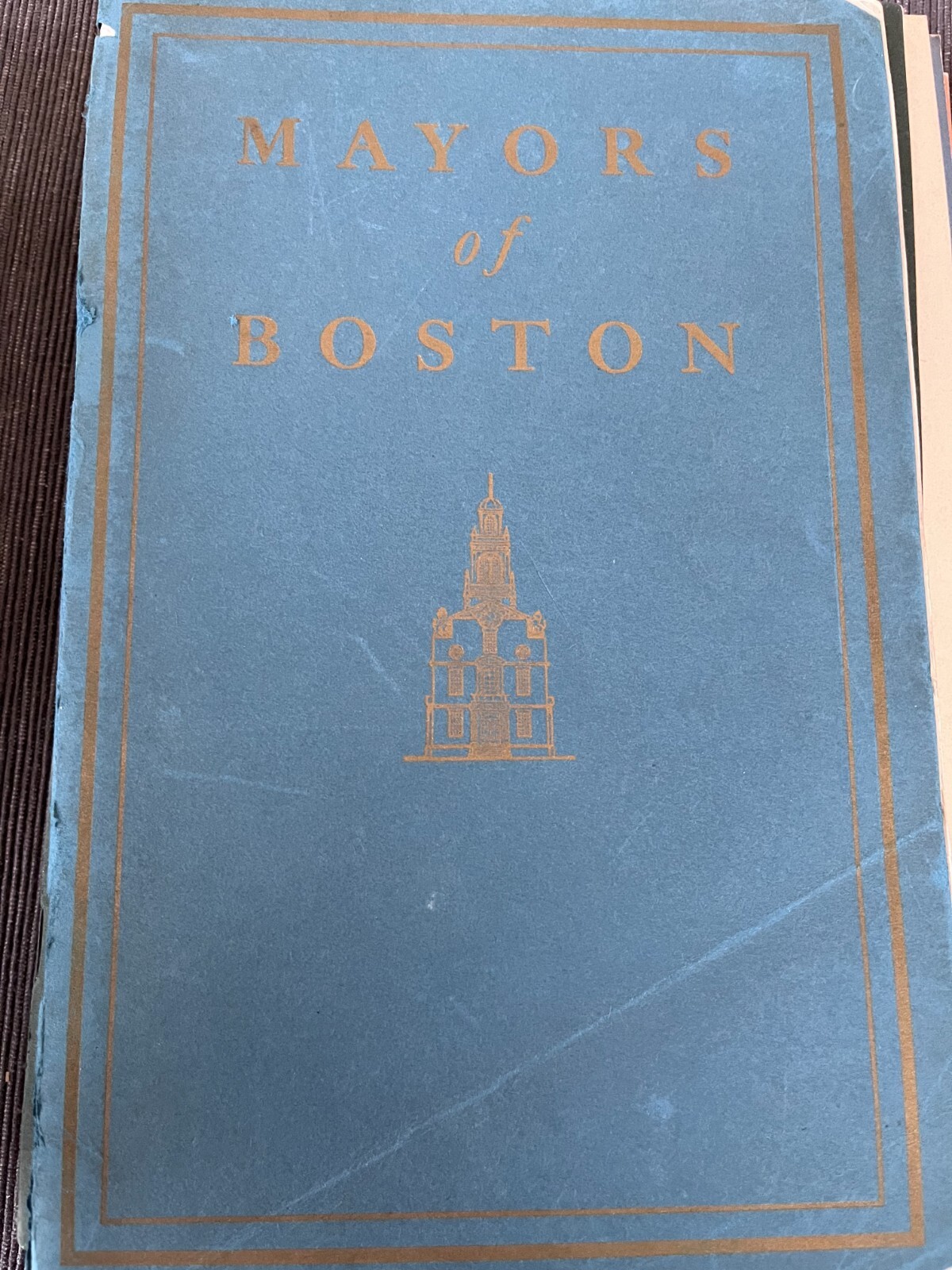 State Street Trust Booklet ( Mayors of Boston 1822-1908 ) 48 pages
