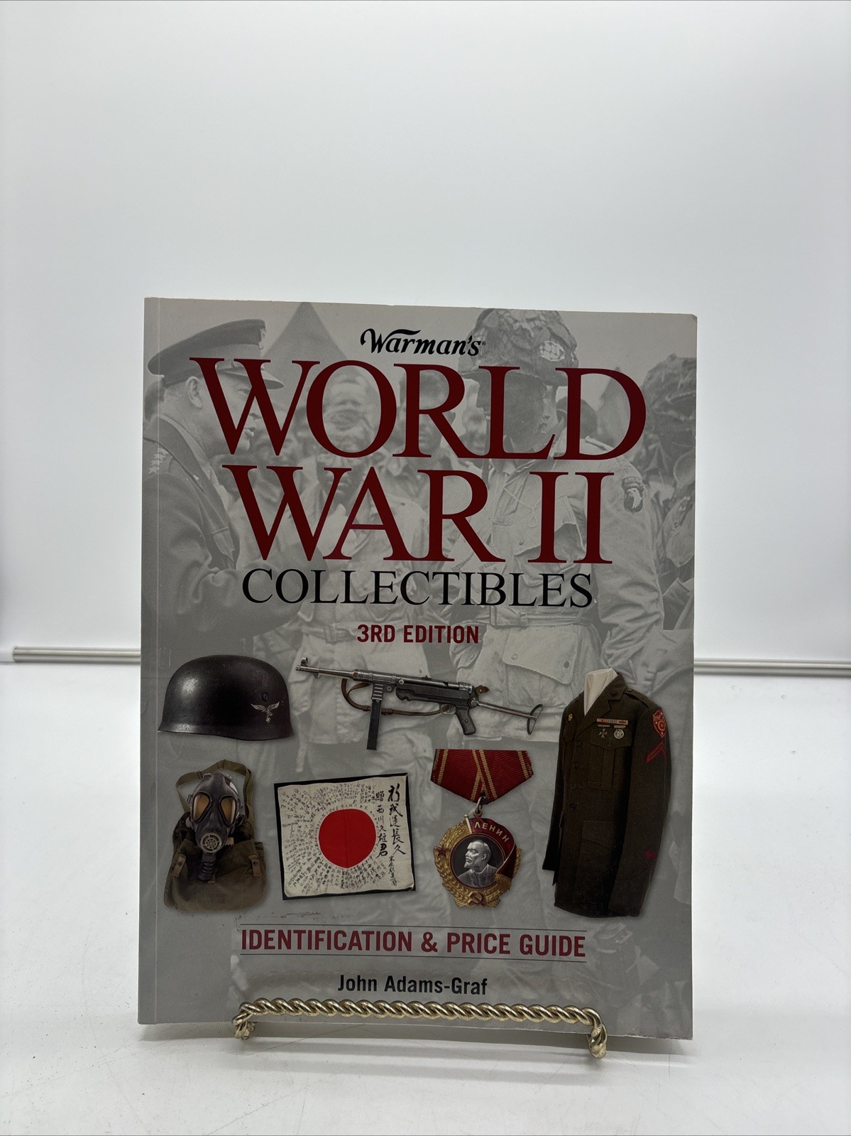 World War ll Collectibles Identification Price Guide John Adams Graf