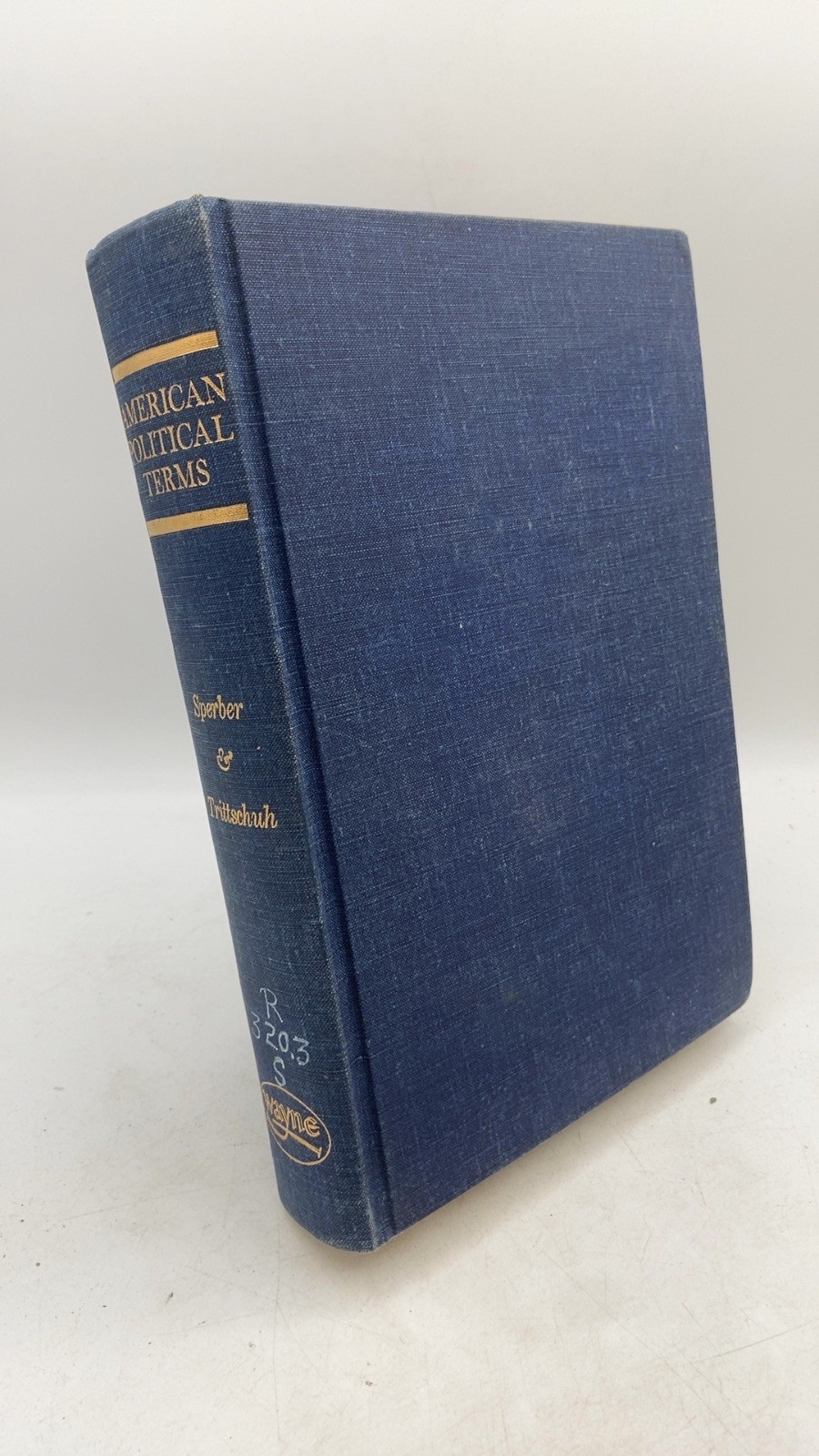American Political Terms: An Historical Dictionary Hans Sperber and Travis Tr…