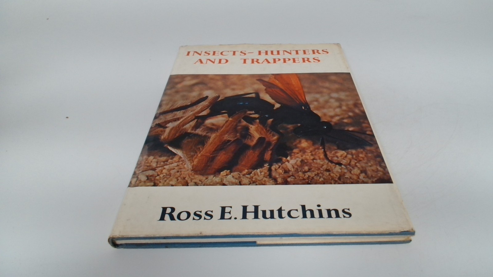 Insects Hunters And Trappers, Ross E Hutchins, Burke, 1960, Hardc