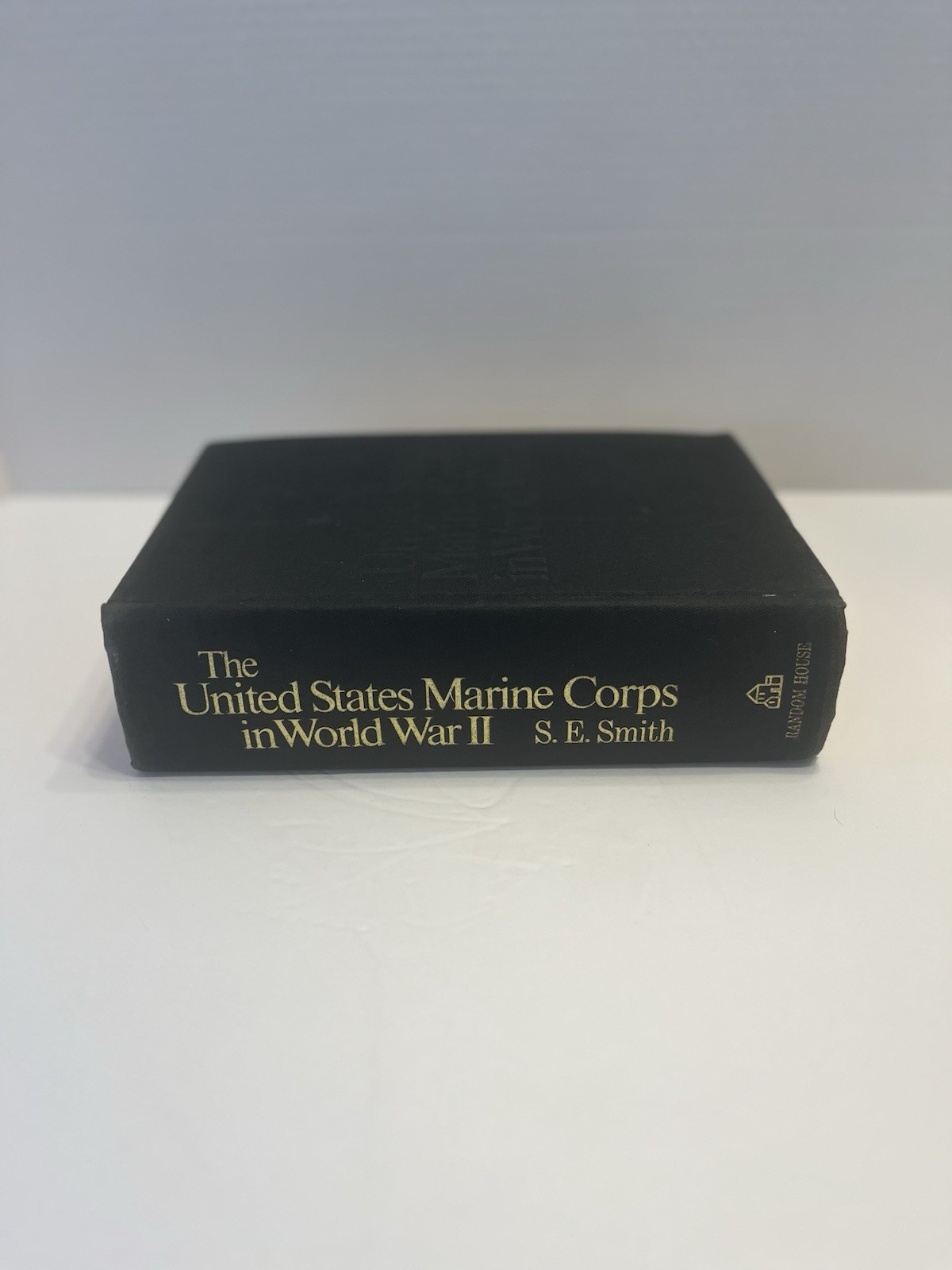 United States Marine Corps in World War 2 II by S E Smith 1st Printing 1969