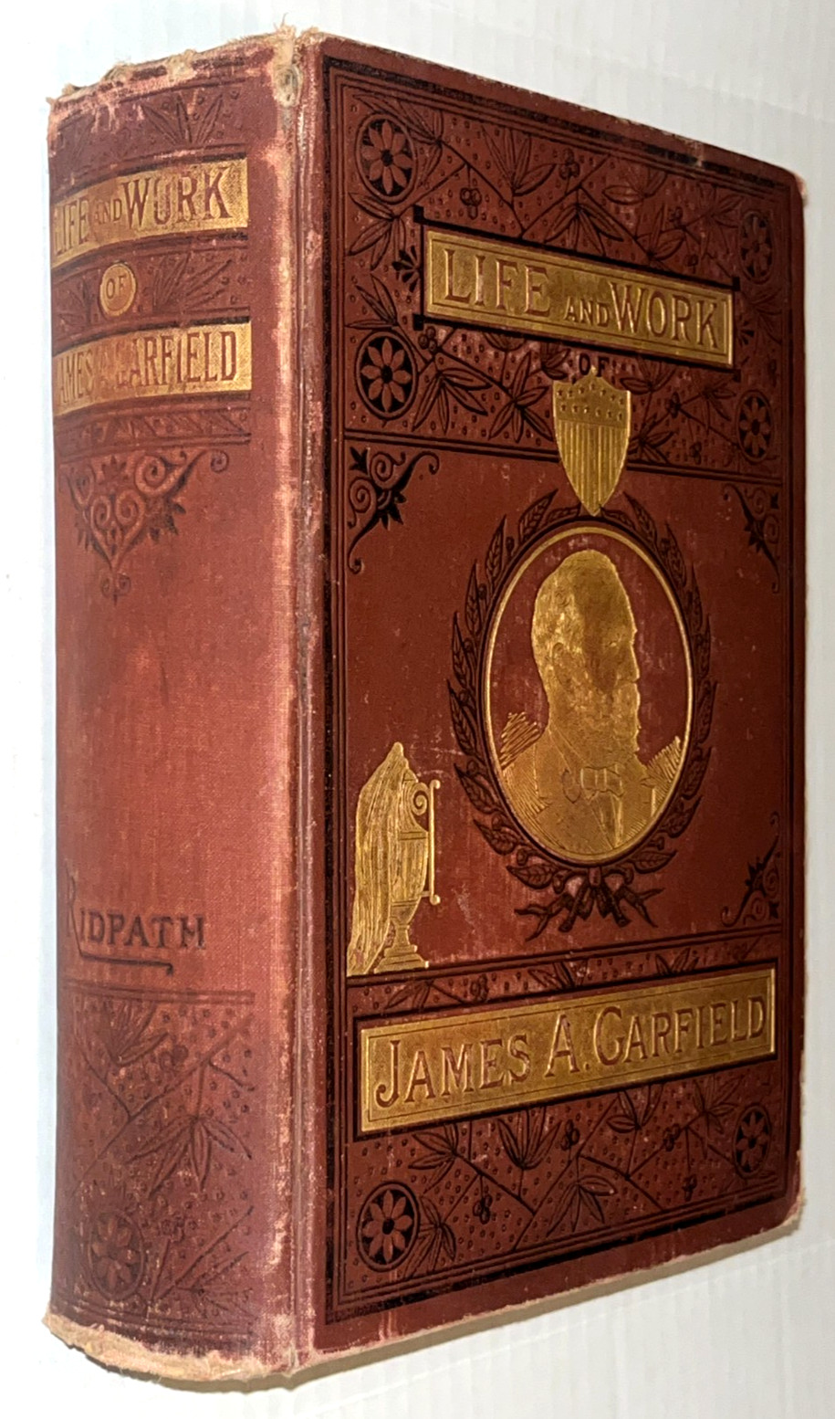 ATQ 1882 The Life and Work of James A. Garfield 20th US President RIDPATH