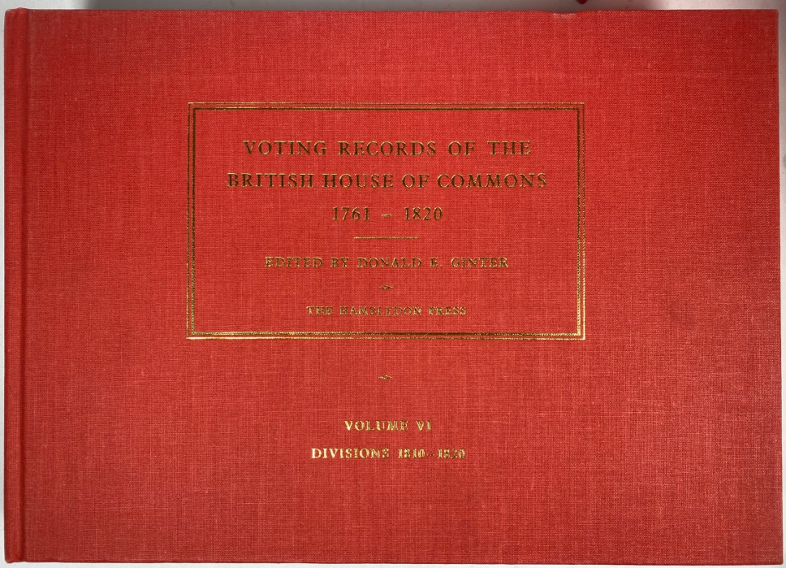 Voting Records of the British House of Commons: Six-volume set 1852851074