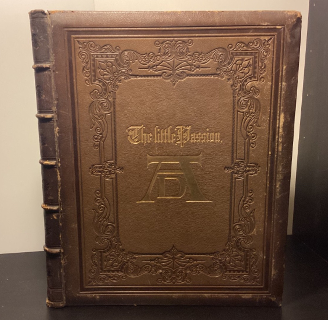 1868 The Little Passion Of Albert Durer -W .C. Prime- Oversized Illustrated Ed
