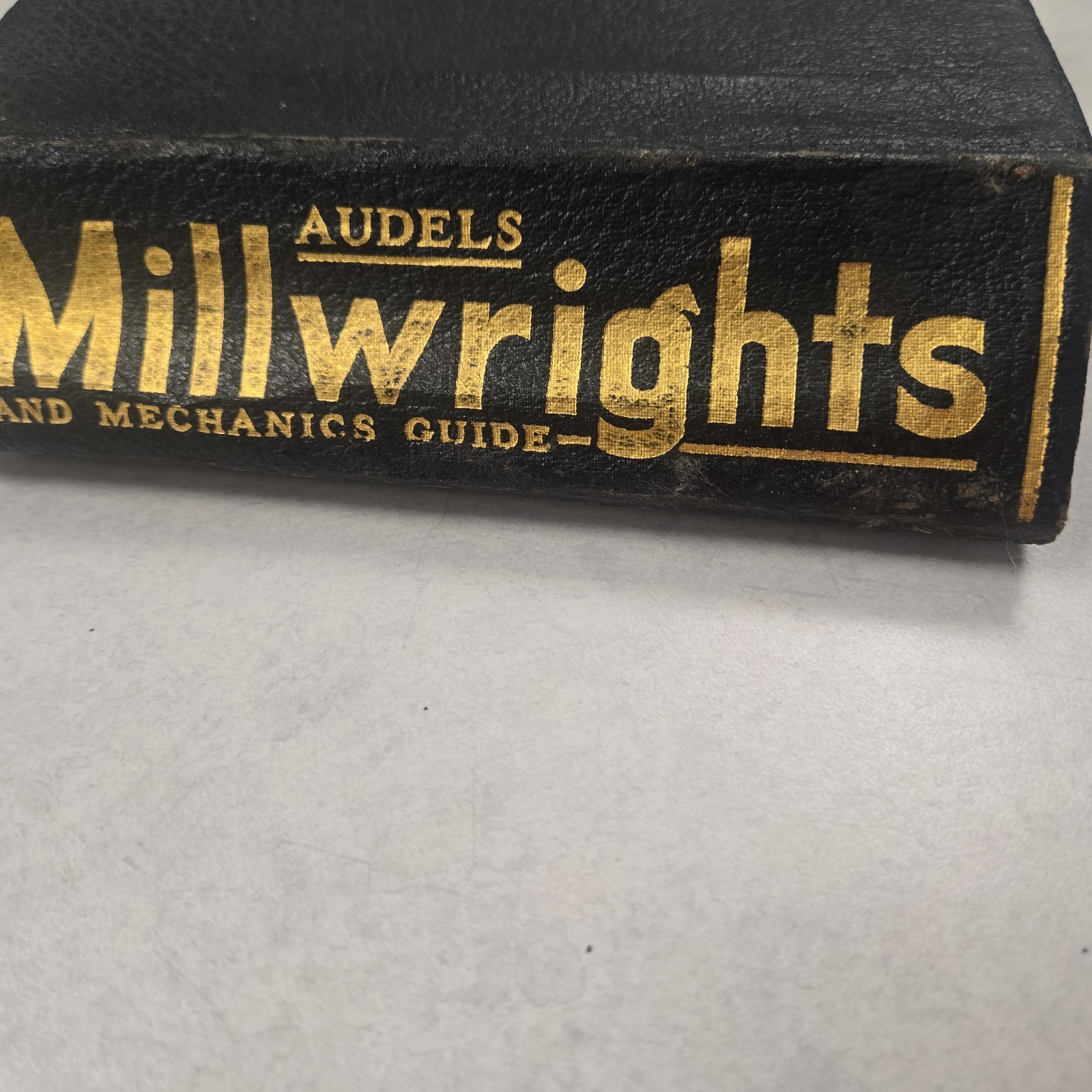 Audels Millwrights & Mechanics Guide By: E.P. Anderson 1943 Theo Audels And Co