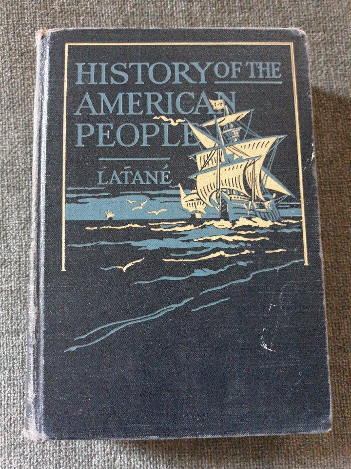 Vintage History Of The American People, Latane, 1937 HC, Xlib, Fair, Usable