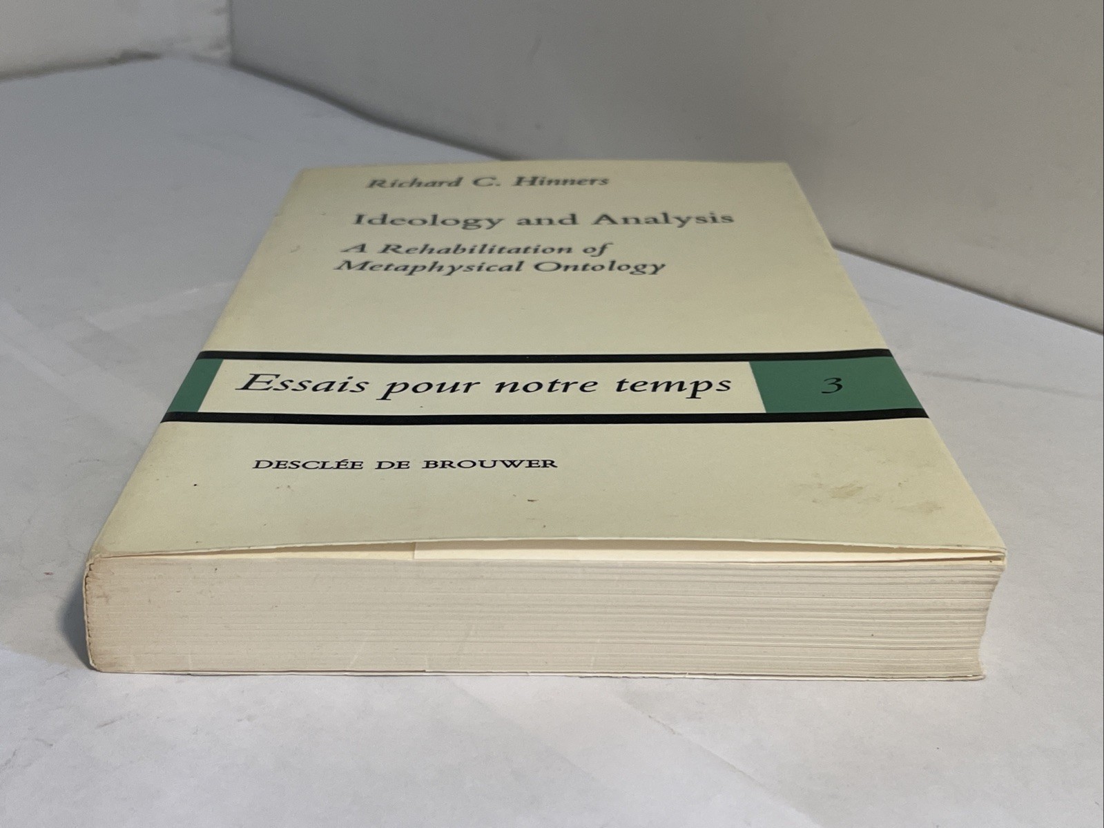 Richard Hinners: Ideology & Analysis: A Rehabilitation of Metaphysical Ontology