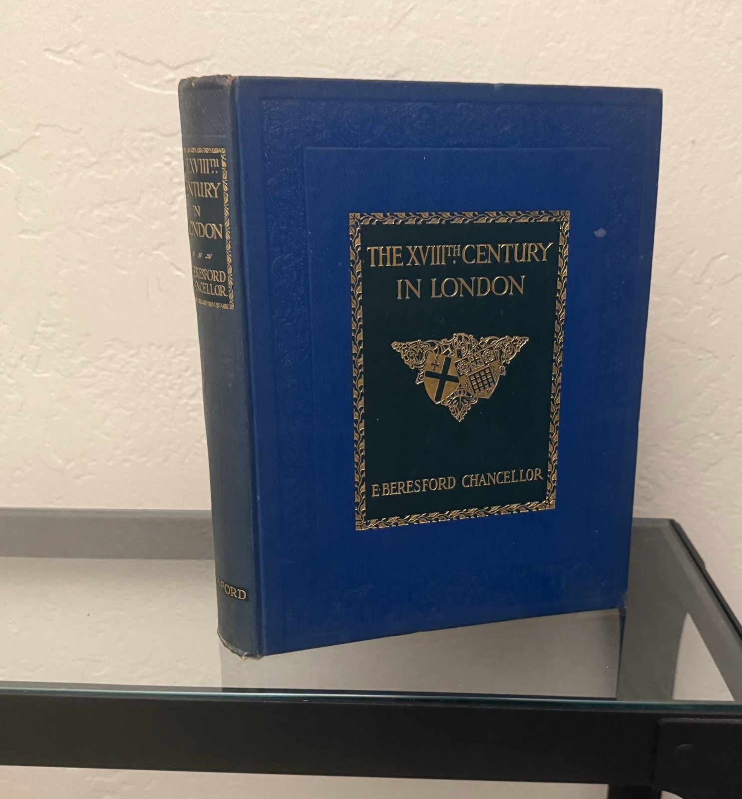 THE XVIIIth CENTURY IN LONDON by E. Beresford Chancellor 1920 Hardcover