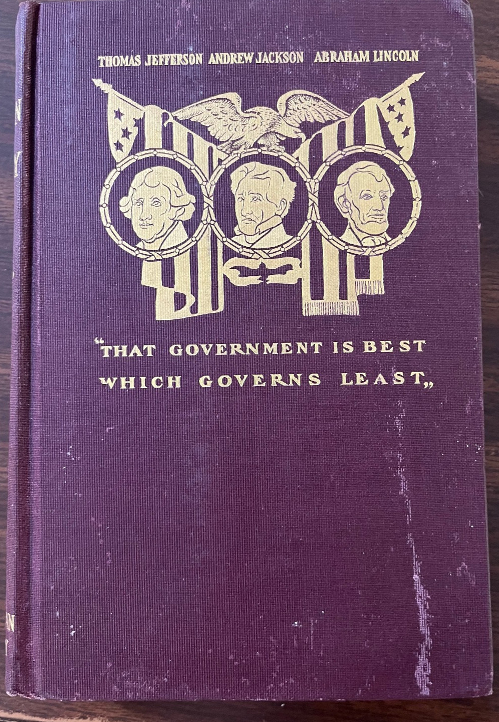 Jeffersonian Democracy by John Dunlap. 1903 First Edition