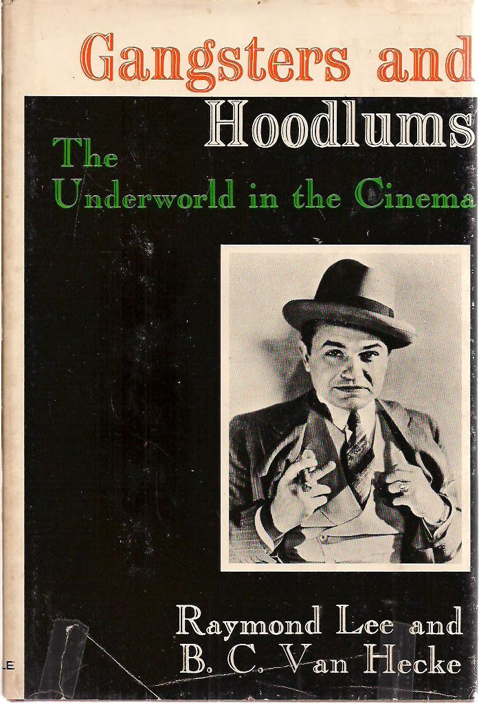 GANGSTERS AND HOODLUMS Underworld in the Cinema (1971) A.S Barnes illustrated HC