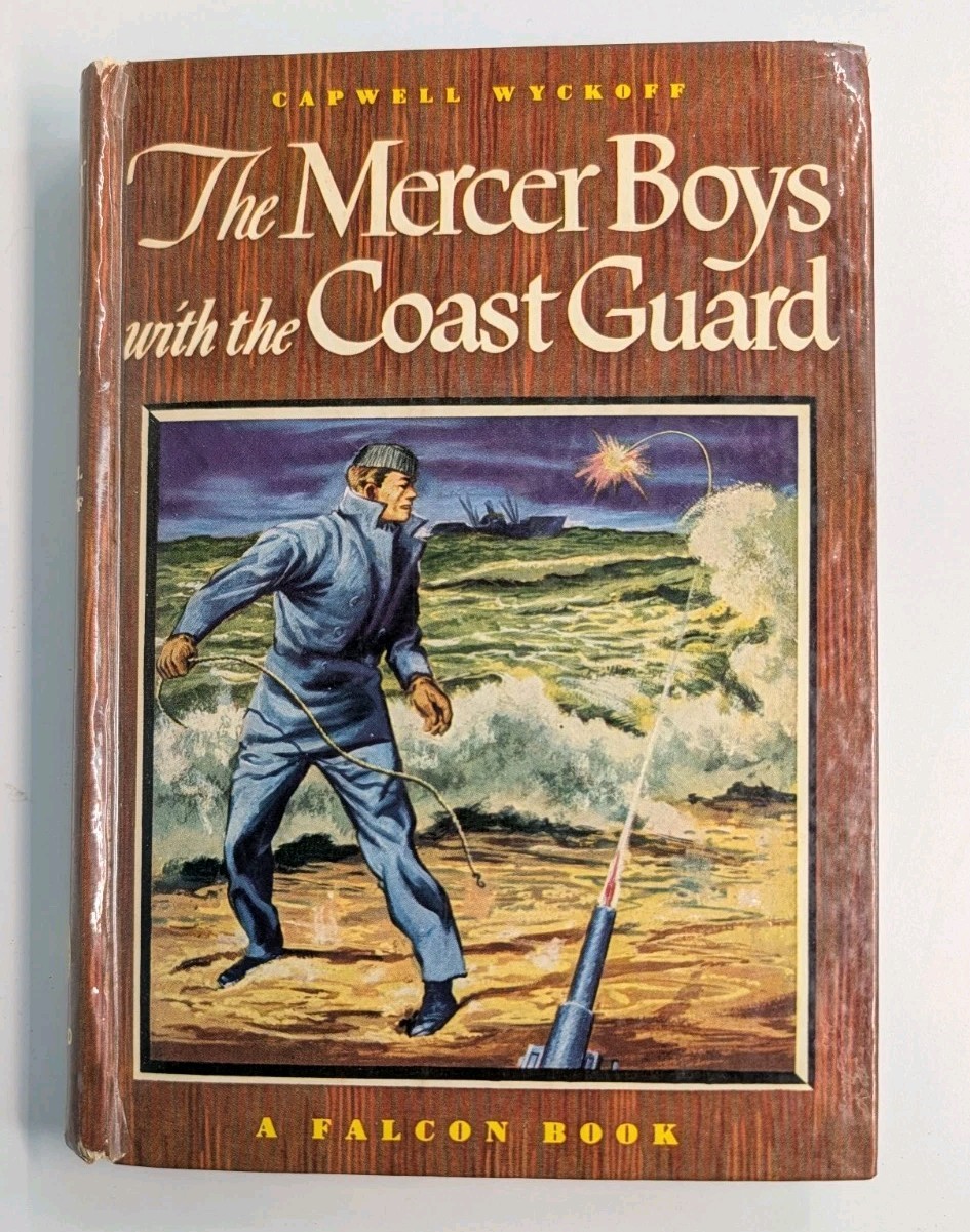Mercer Boys with the Coast Guard Capwell Wyckoff 1949 Falcon Book HC Pictorial