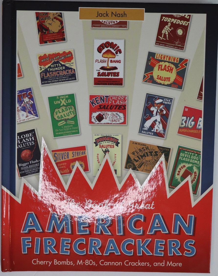 The Book of Great American Firecrackers / History / Manufacturers / Photos / New