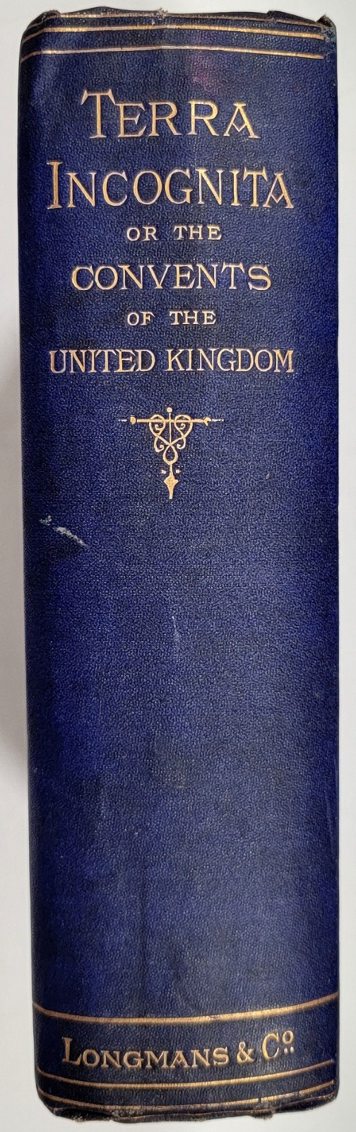 1873 Terra Incognita Convents United Kingdom Britain Anti Catholic Study Murphy