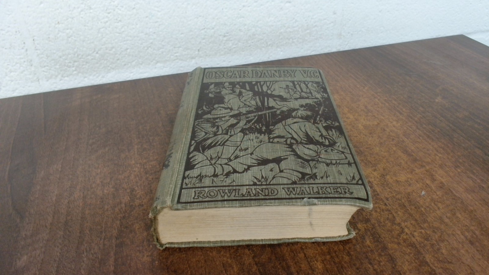 Oscar Danby, V.C., Rowland Walker, S W Partridge and Co, 1916, Ha
