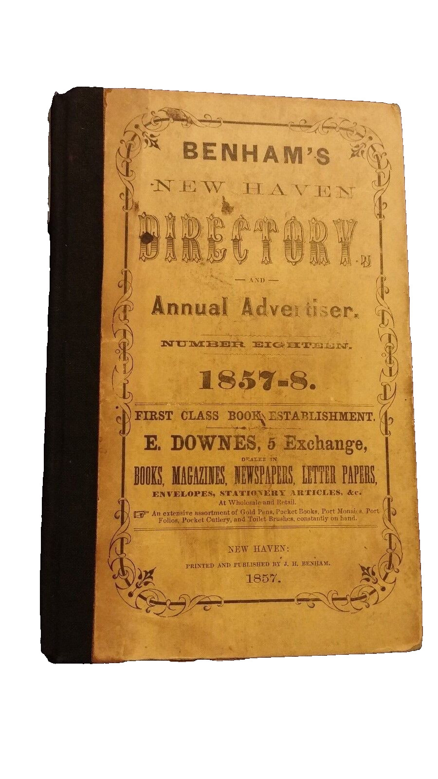 Benham’s New Haven Directory and Annual Advertiser 1857 1858 HC Scarce CT w map