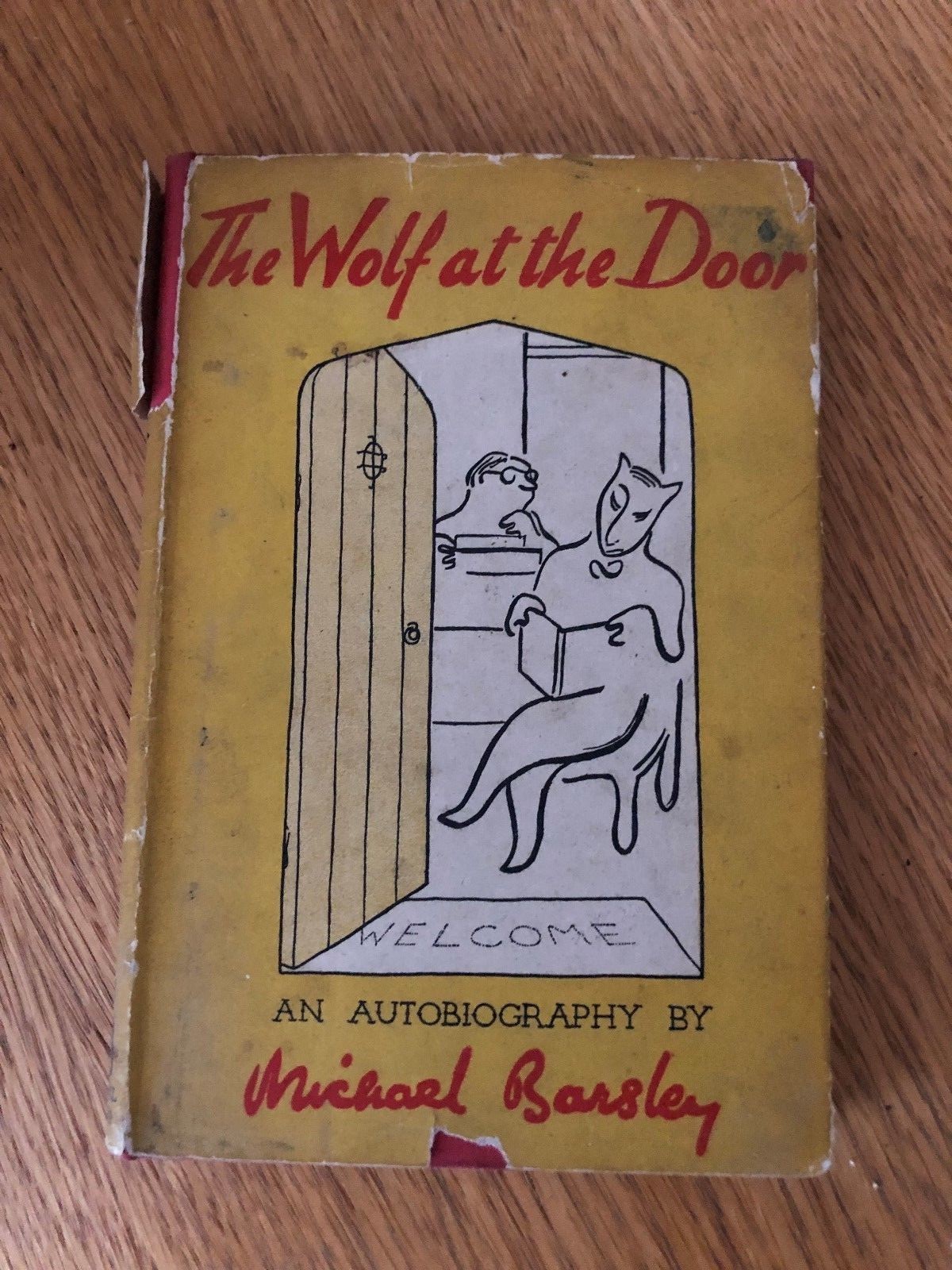THE WOLF AT THE DOOR by MICHAEL BARSLEY – MICHAEL JOSEPH – H/B D/W – 1946
