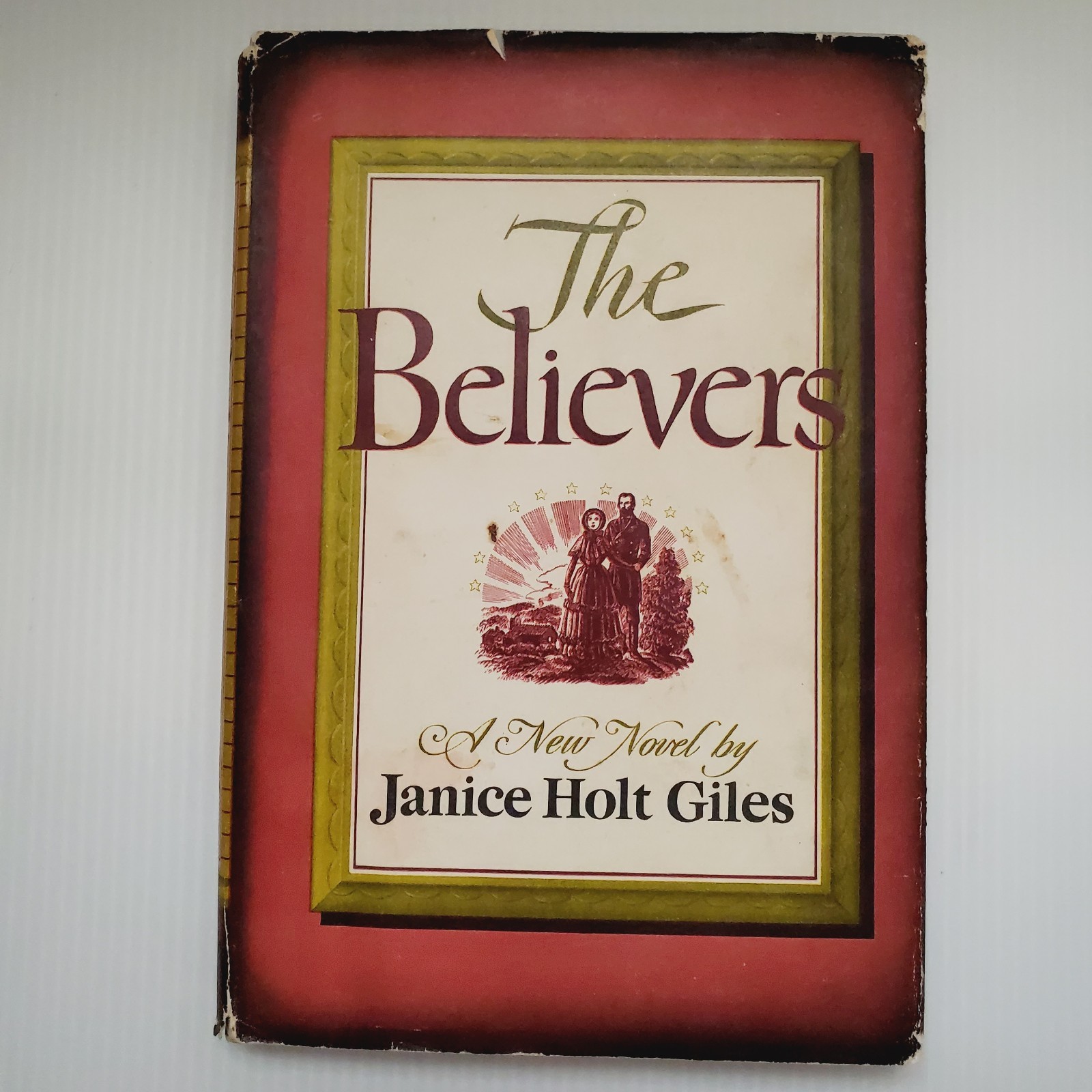 The Believers by Janice Holt Giles Vintage Book Hardcover