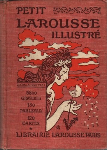 PETIT LAROUSSE ILLUSTRE By Claude Auge – Hardcover