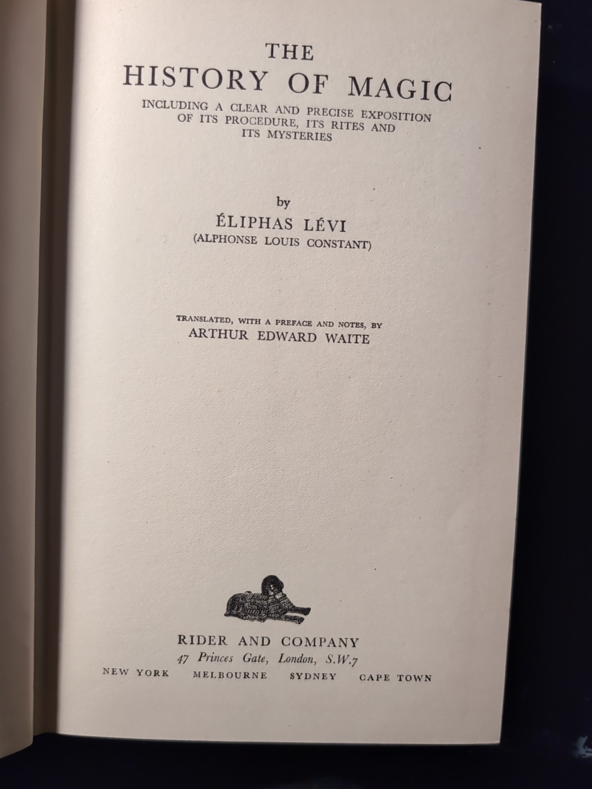 Levi, Eliphas. The History of Magic. (Translated by A.E. Waite). 1951. Cloth