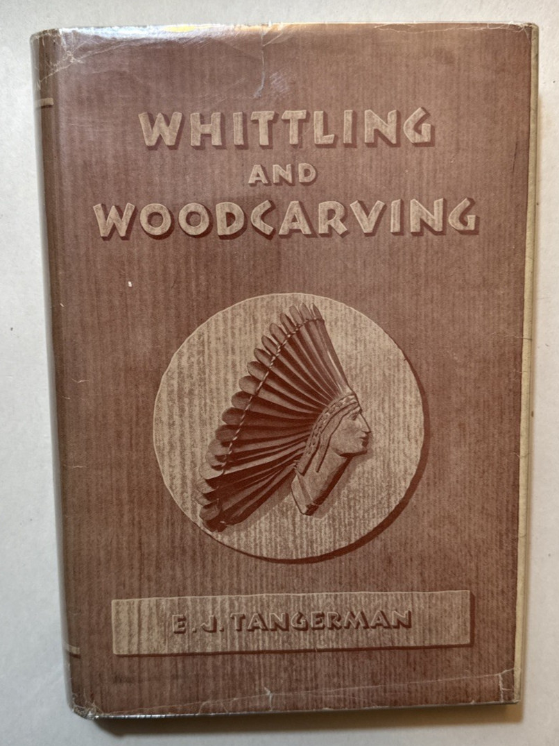 Hardcover – Whittling and Woodcarving by E. J . Tangerman, 1936