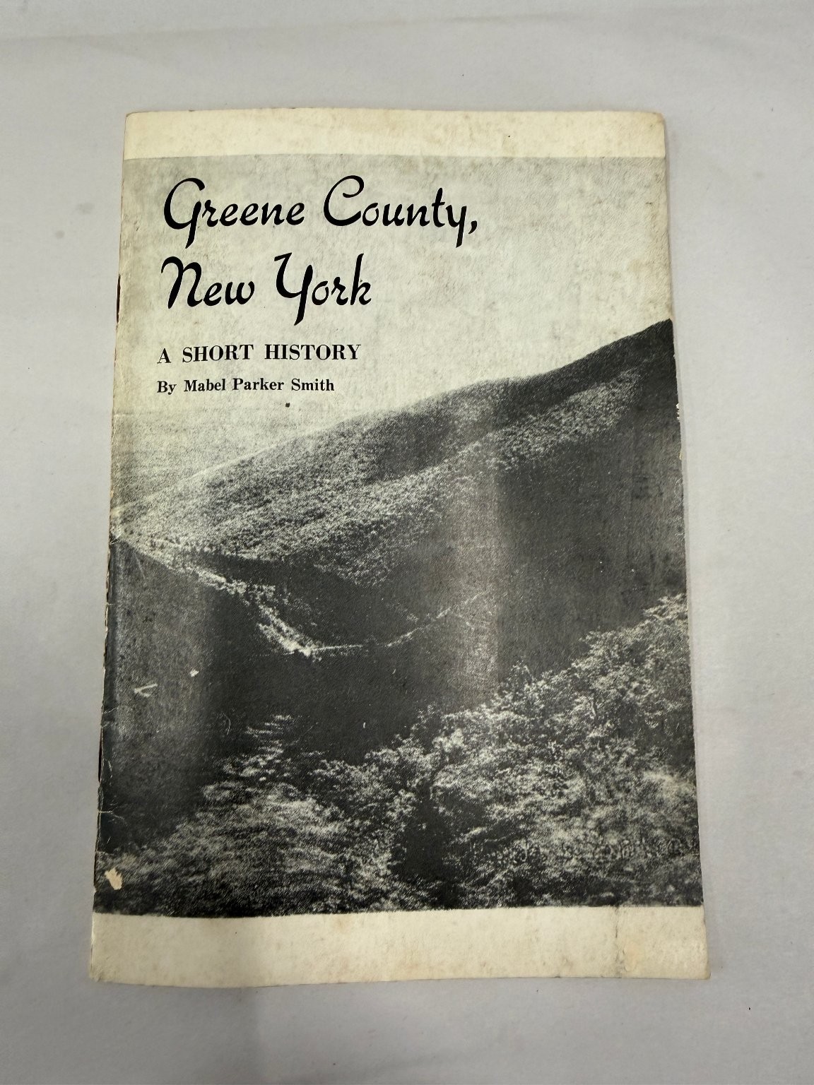 Greene County, New York A Short History Mabel Parker Smith 1962 Local History NY