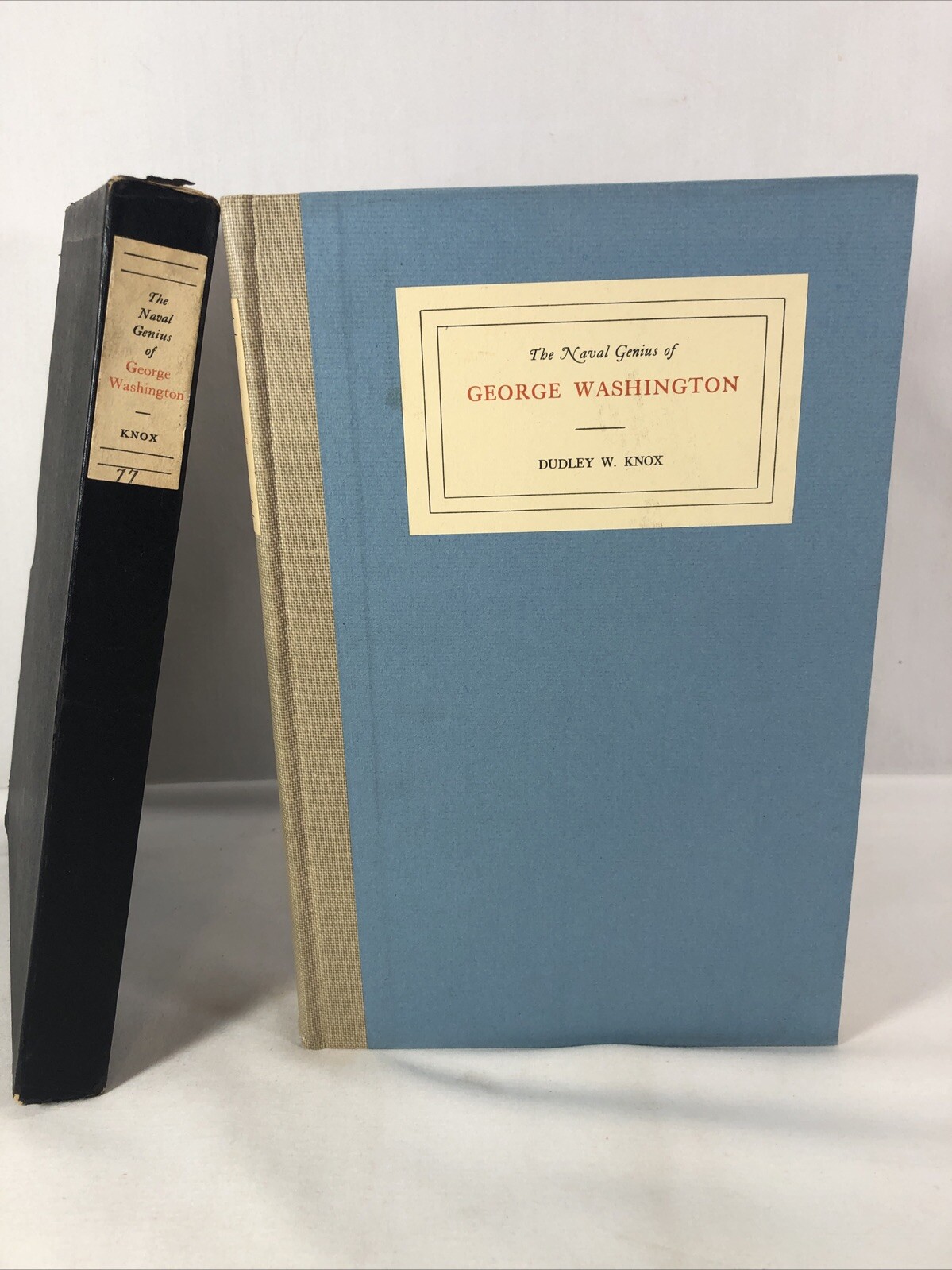 THE NAVAL GENIUS OF GEORGE WASHINGTON by Knox, Dudley W. 1932 Limited edition 77