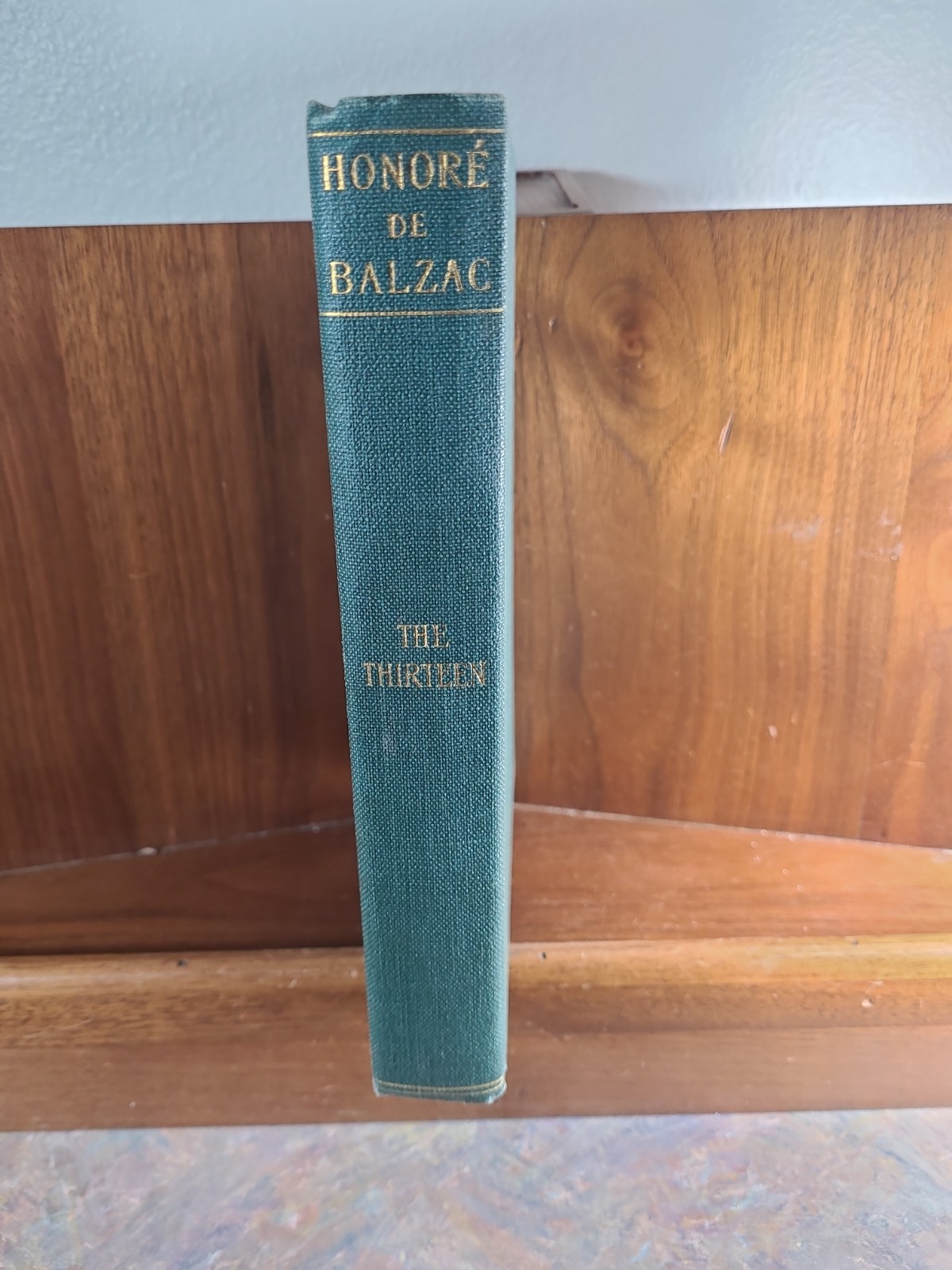 Honore De Balzac In Twenty-five Volumes, Volume 12, The Thirteen, HC