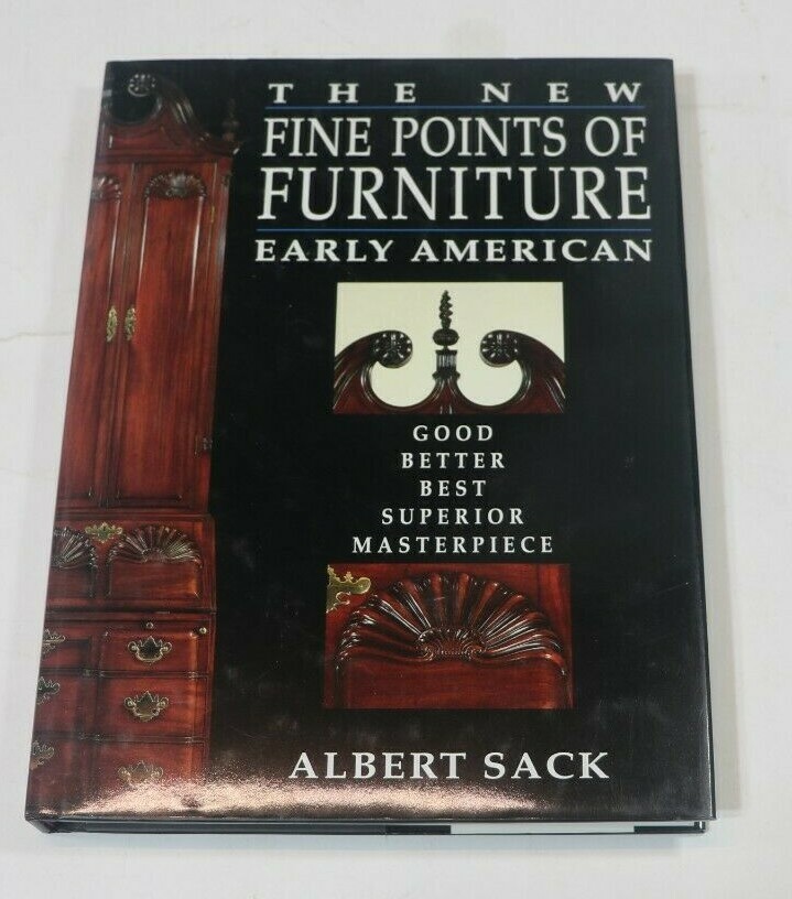 NEW FINE POINTS OF FURNITURE: EARLY AMERICAN: GOOD, By Albert Sack – Hardcover