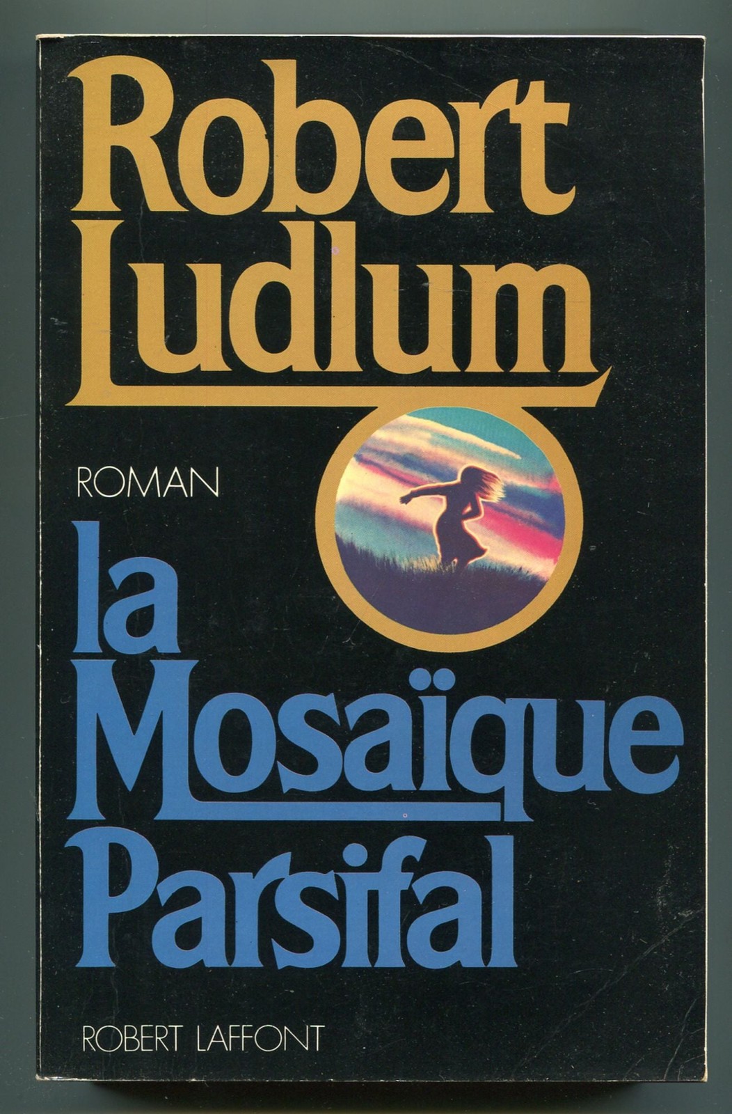 Robert LUDLUM / La Mosaïque Parsifal The Parsifal Mosaic 1st Edition 1982